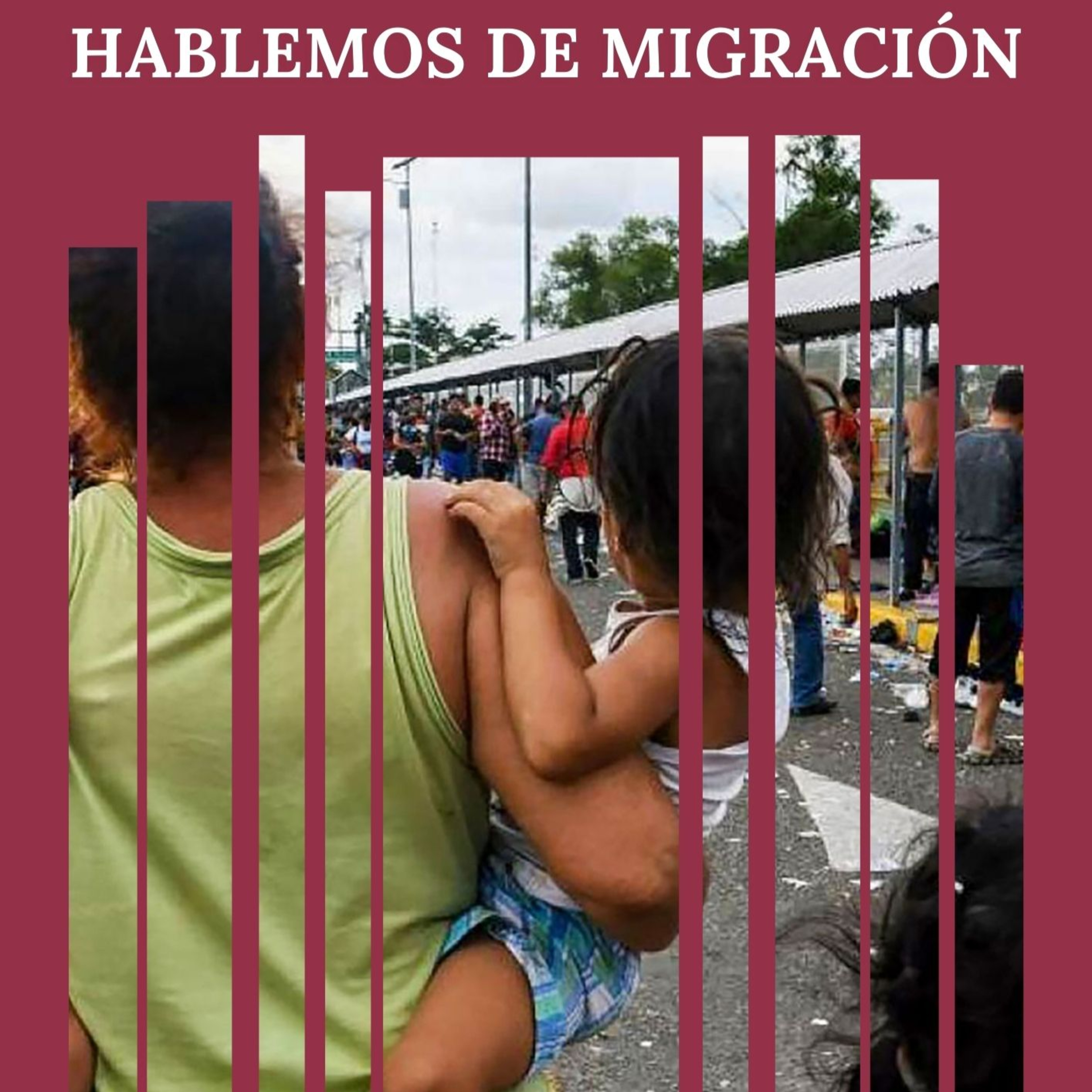 Hablemos de Migración