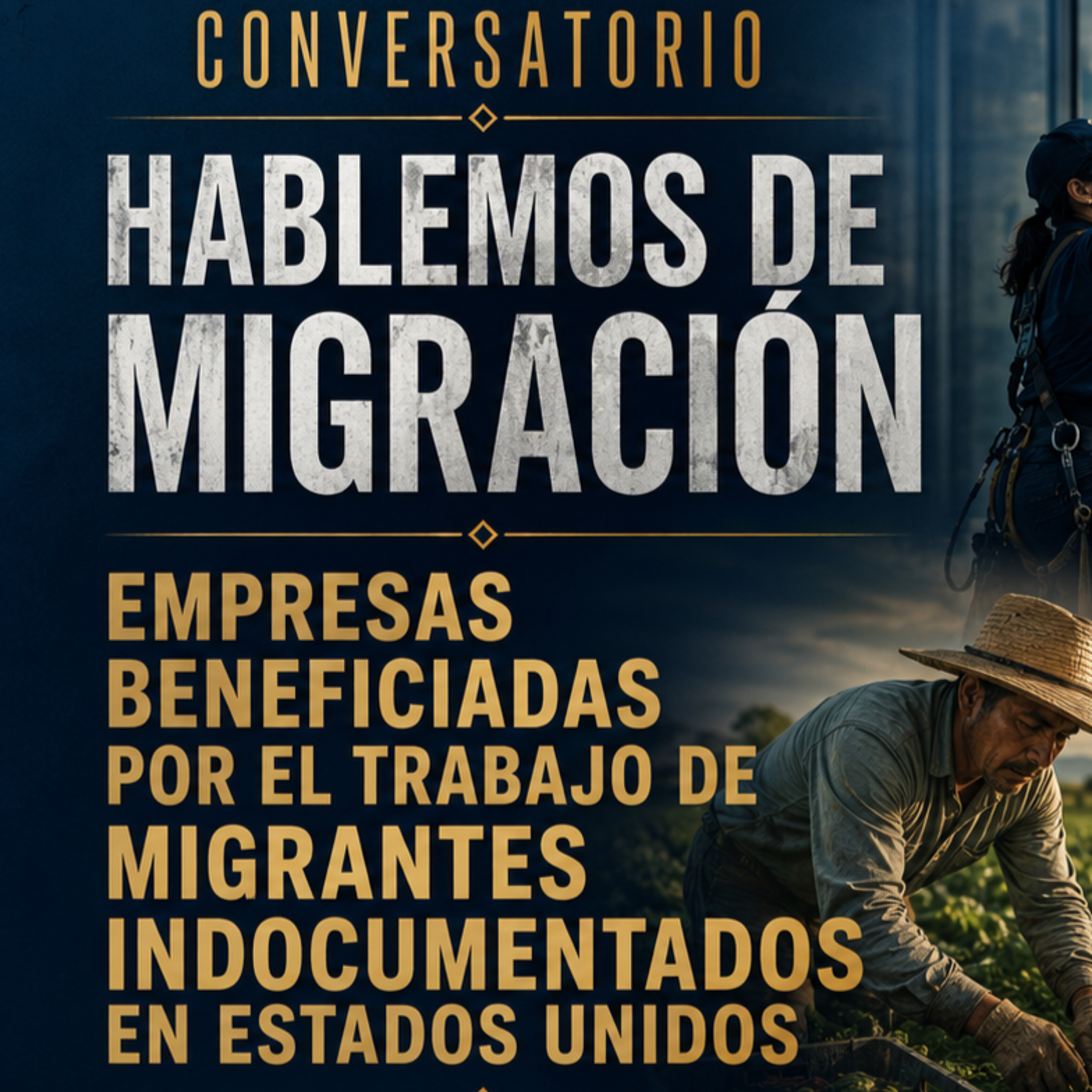 Empresas beneficiadas por el trabajo migrante indocumentado episode artwork