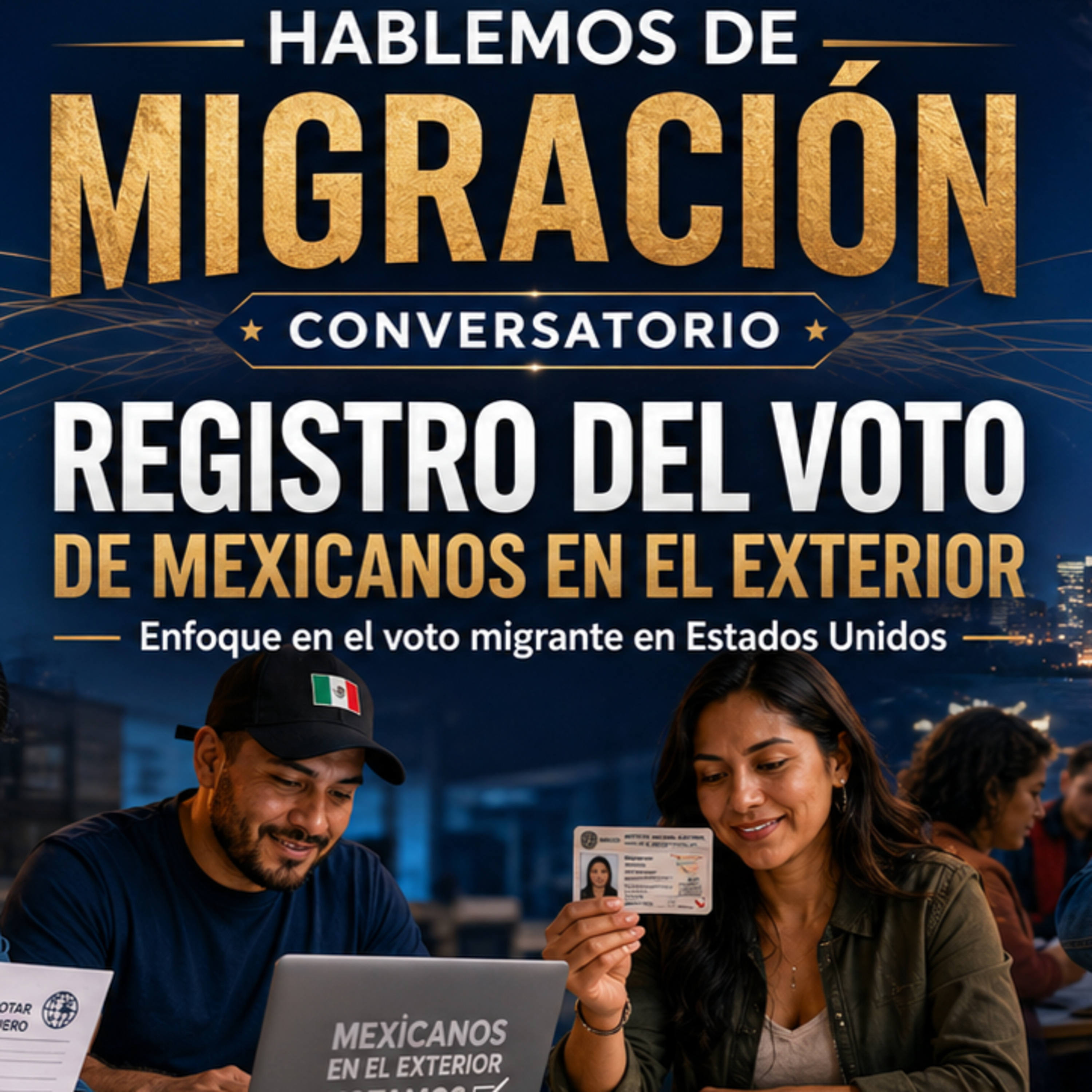 Registro del voto de las mexicanas y los mexicanos residentes en el exterior para las elecciones de 2027 episode artwork