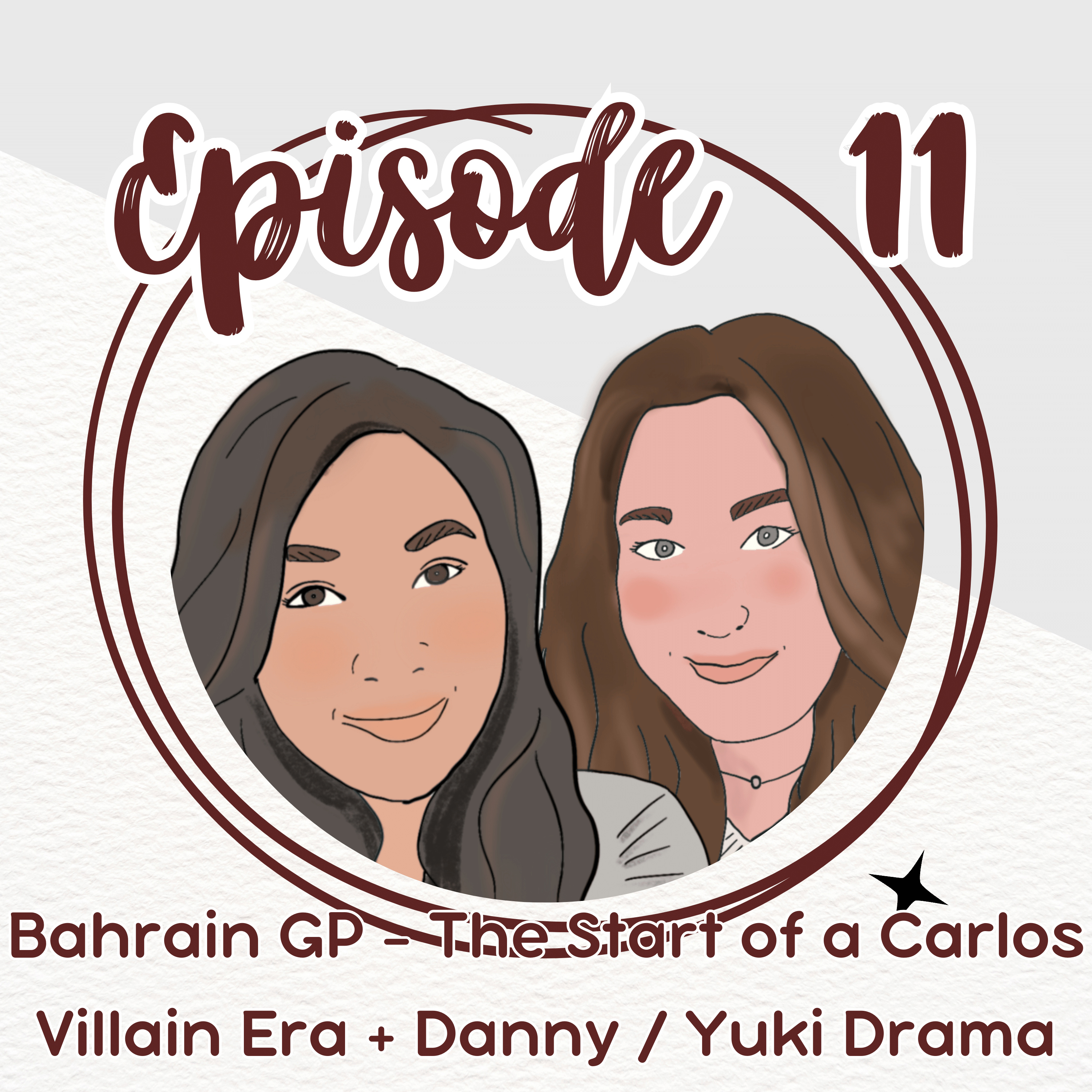 Episode 11. Bahrain GP - The Start of a Carlos Villain Era + Danny / Yuki Drama episode artwork