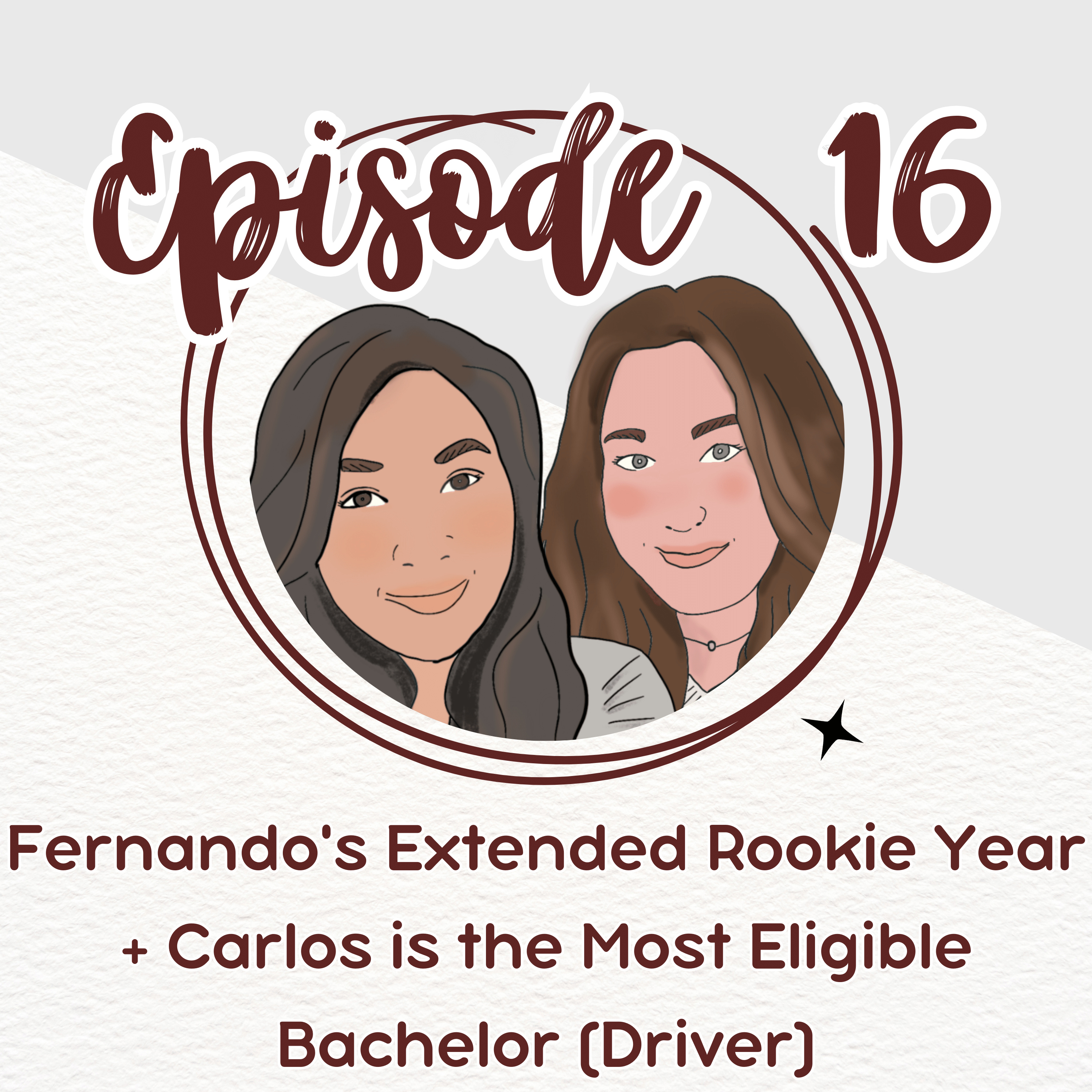 Episode 16. Fernando's Extended Rookie Year + Carlos is the Most Eligible Bachelor (Driver) episode artwork