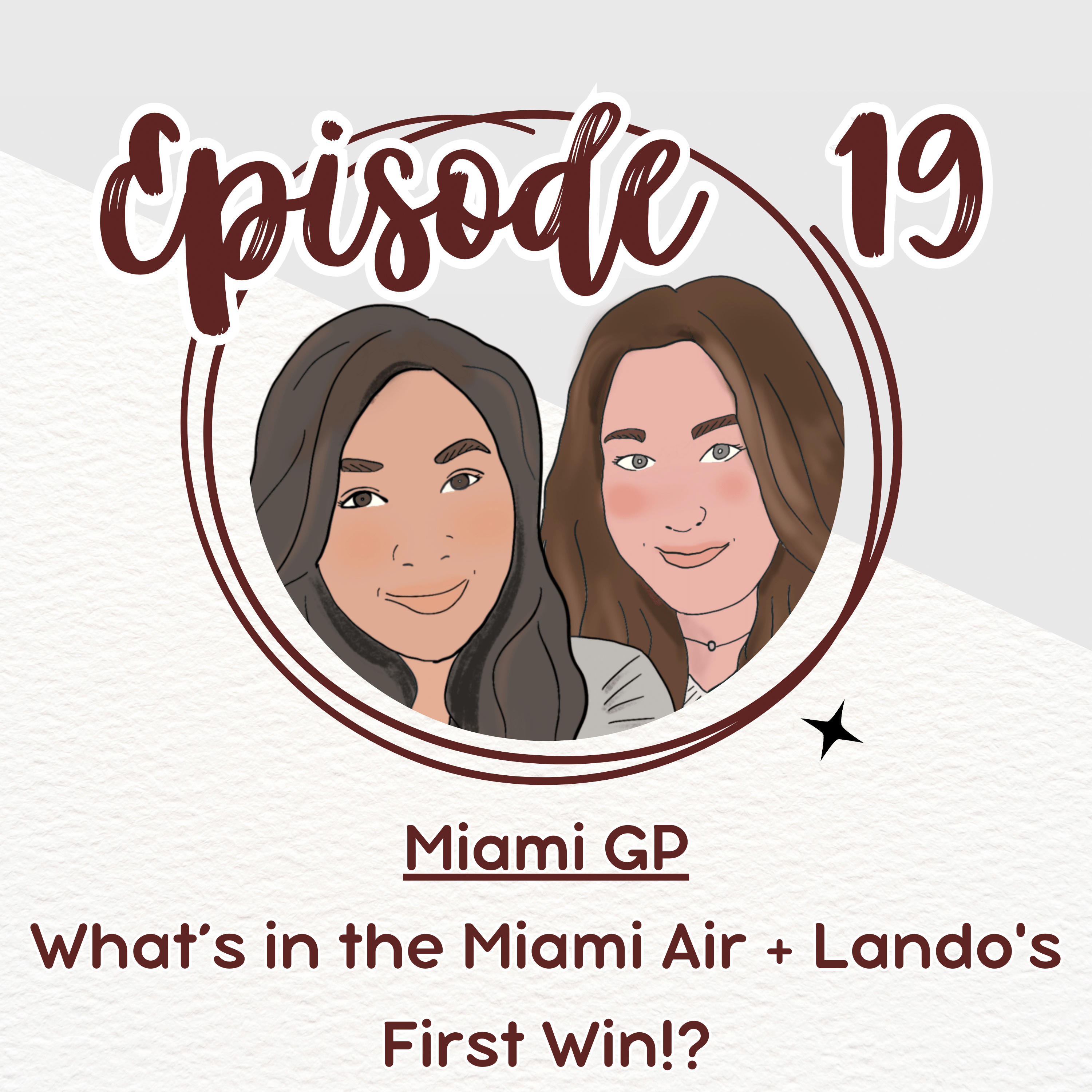 Episode 19. Miami GP - What’s in the Miami Air + Lando's First Win!? episode artwork