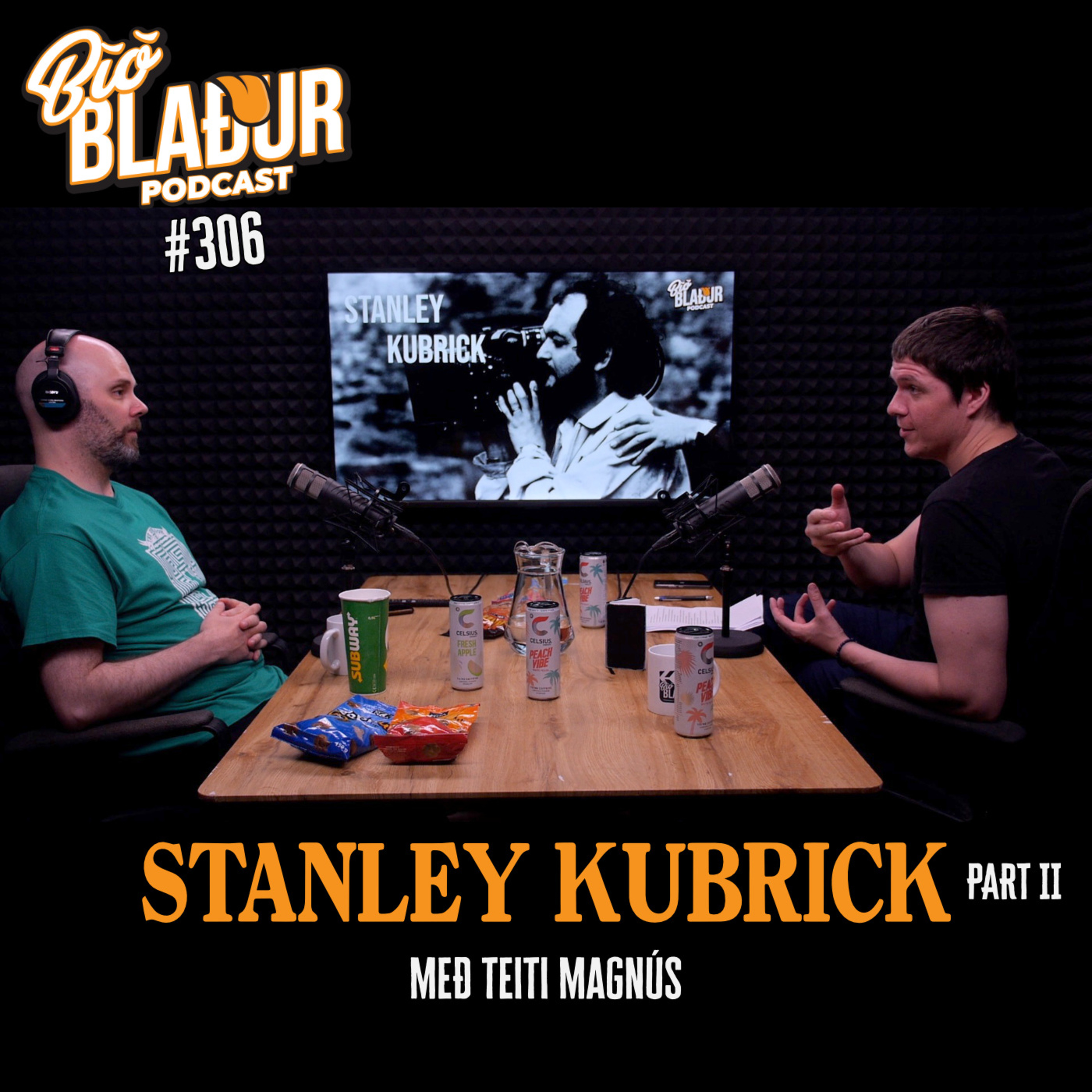 #306 Stanley Kubrick: Part II með Teiti Magnús