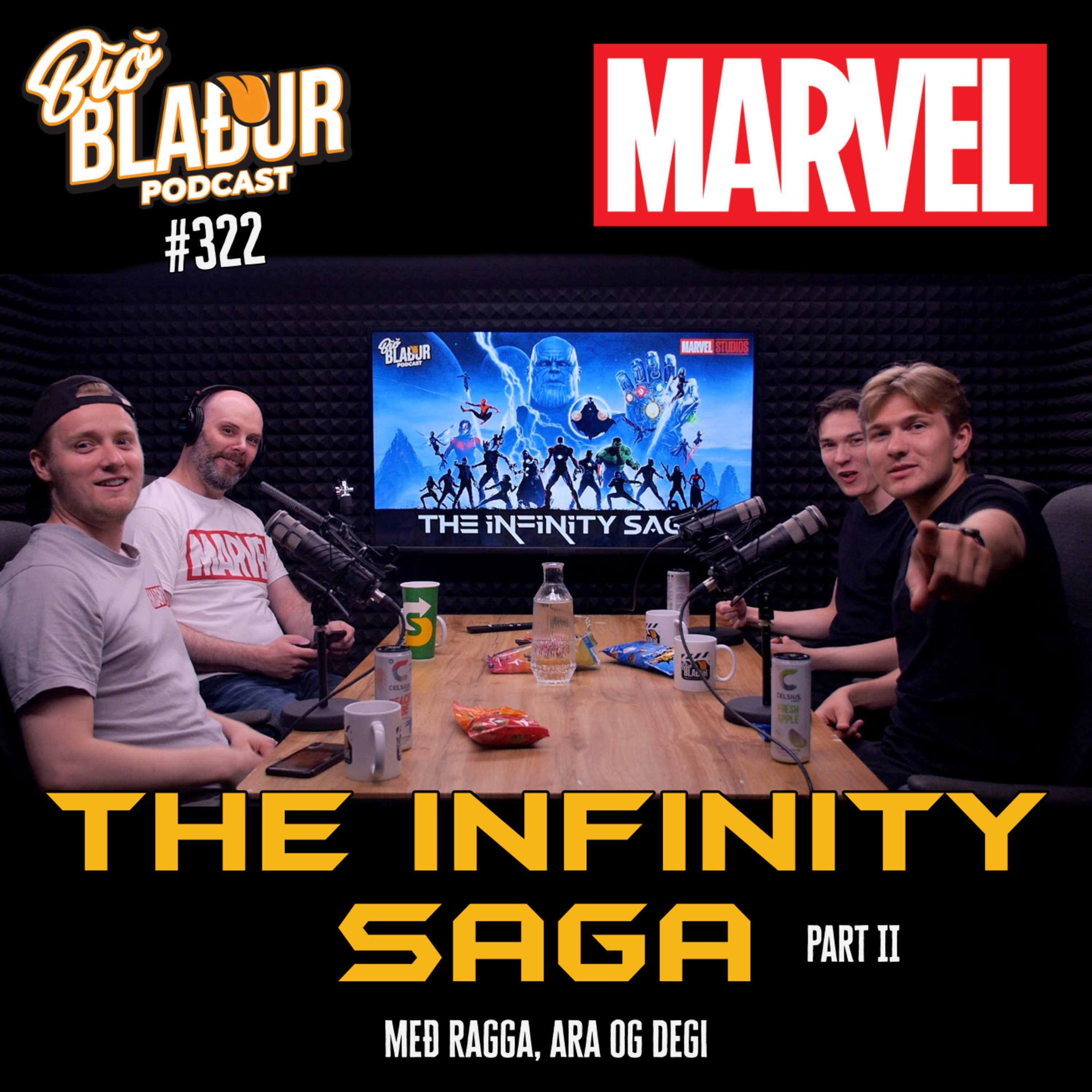 #322 The Infinity Saga: Part II með Degi, Ragga og Ara
