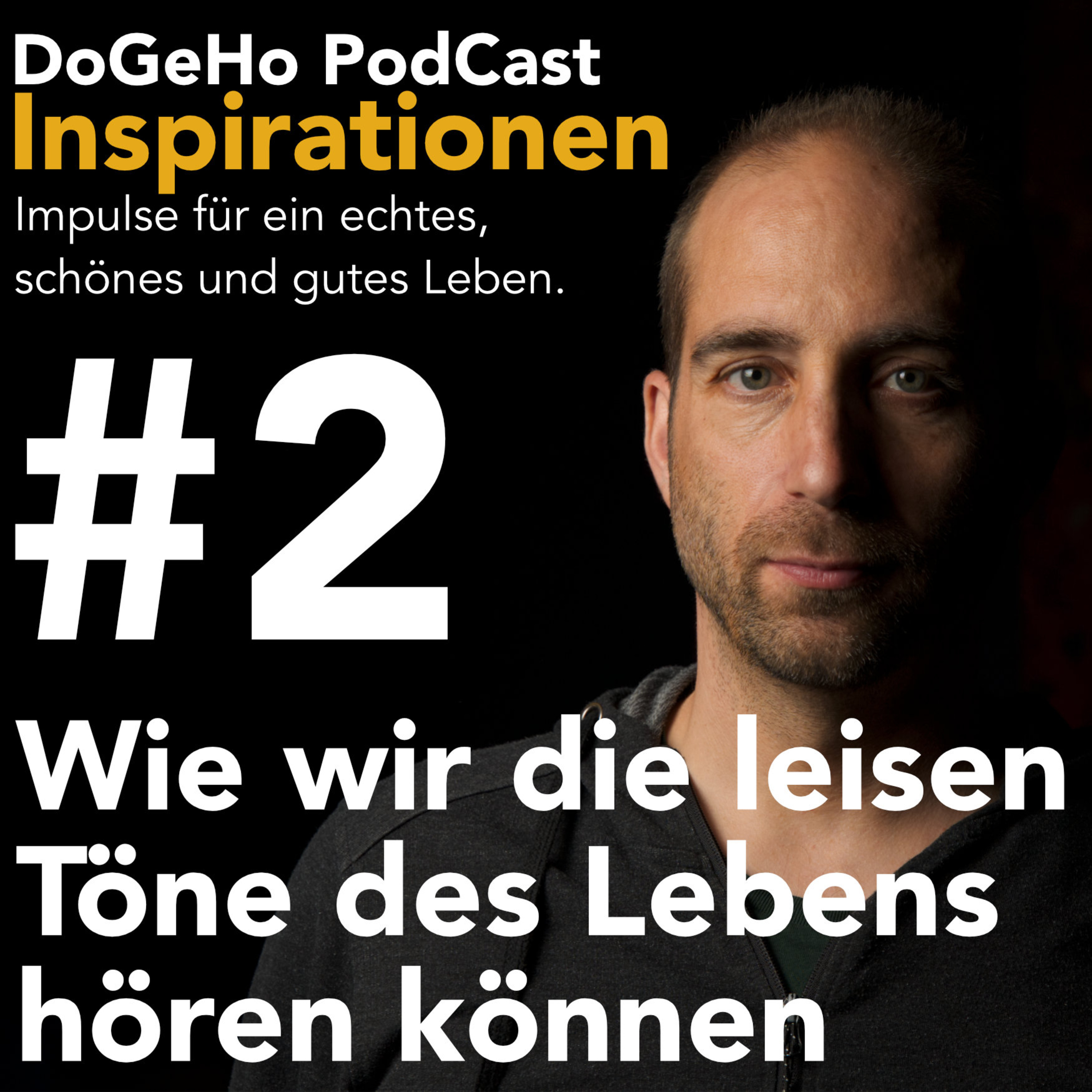 #2 „Die Kunst, das Wesentliche zu erkennen: Wie wir die leisen Töne des Lebens hören können“ episode artwork