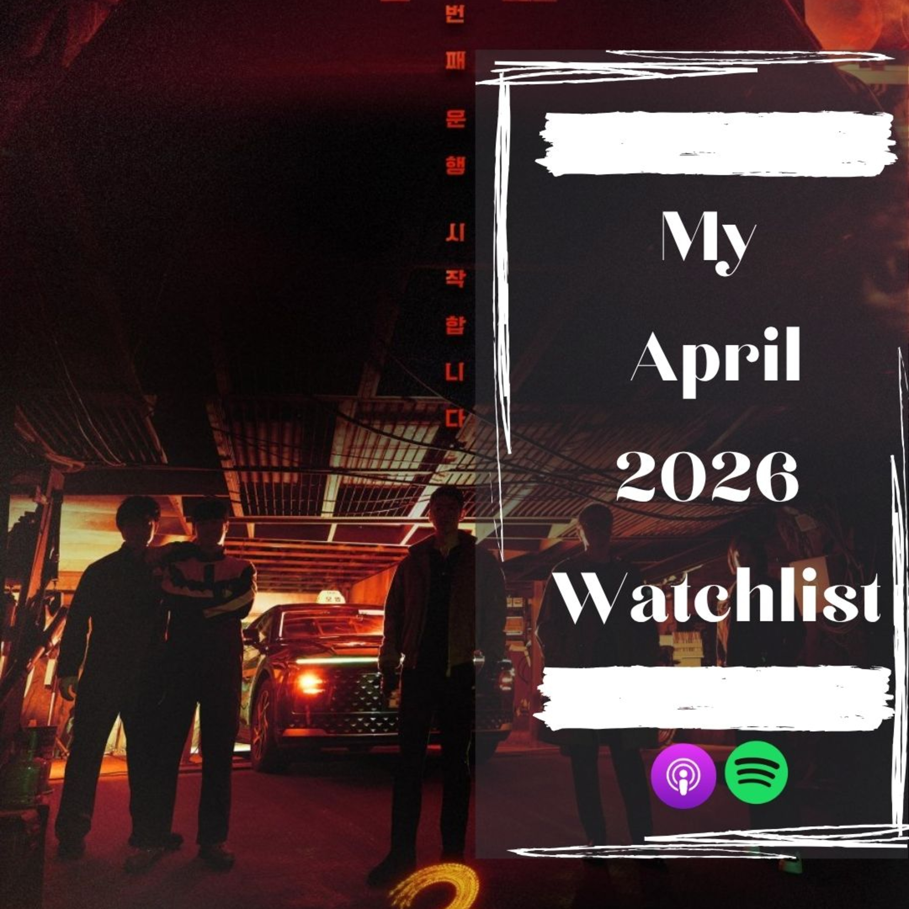 115. MY WATCHLIST - APRIL 2026 episode artwork