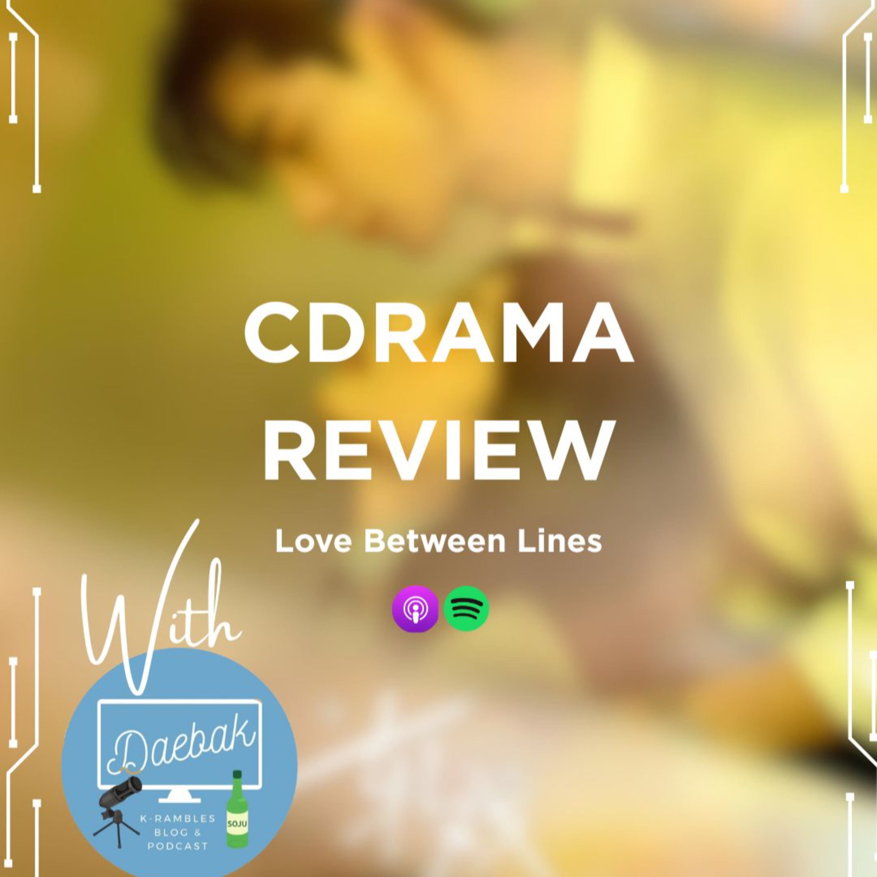 119. CDRAMA REVIEW: Love Between Lines (2026) ft. Daebak K-Rambles episode artwork