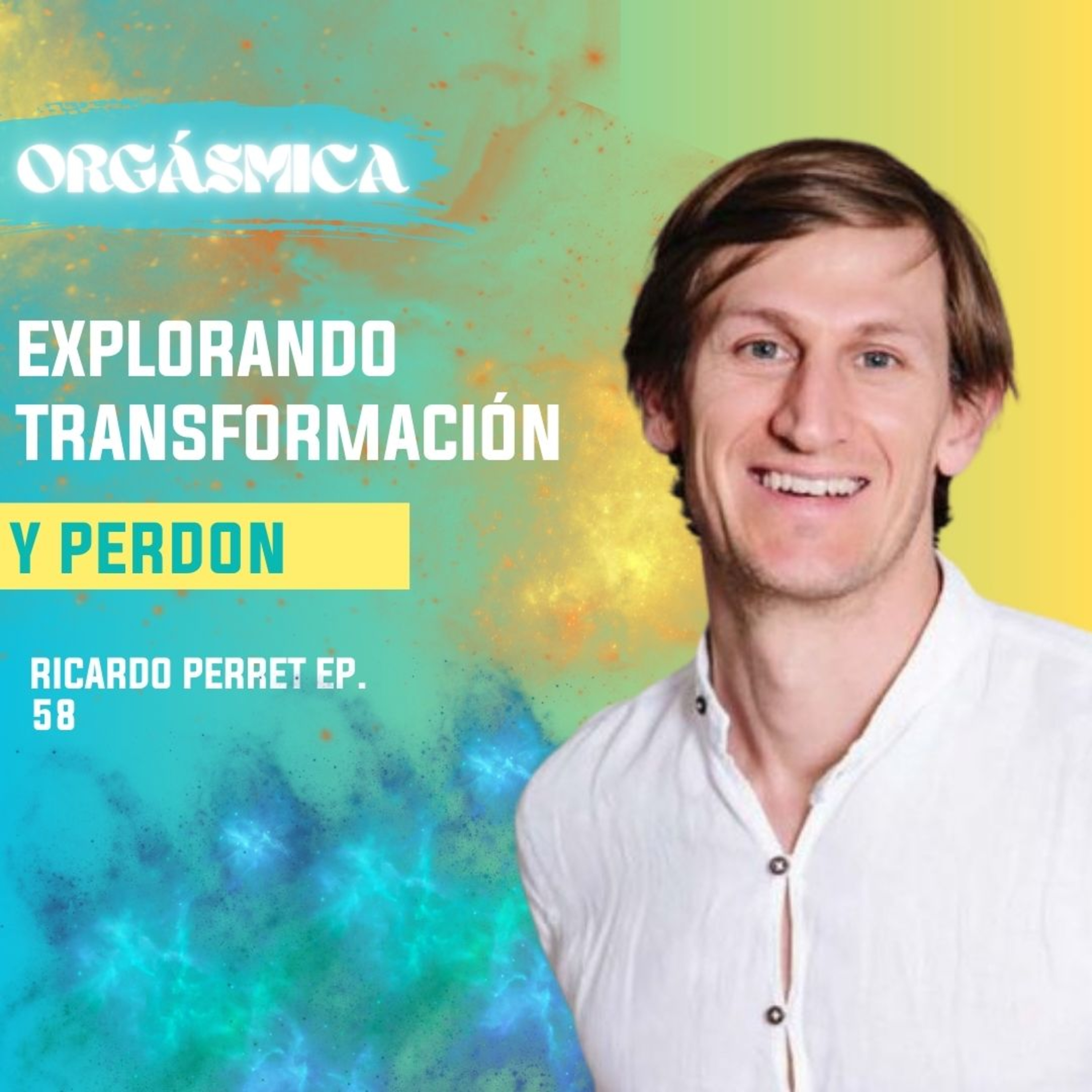 Transformación y Perdón- Ricardo Perret