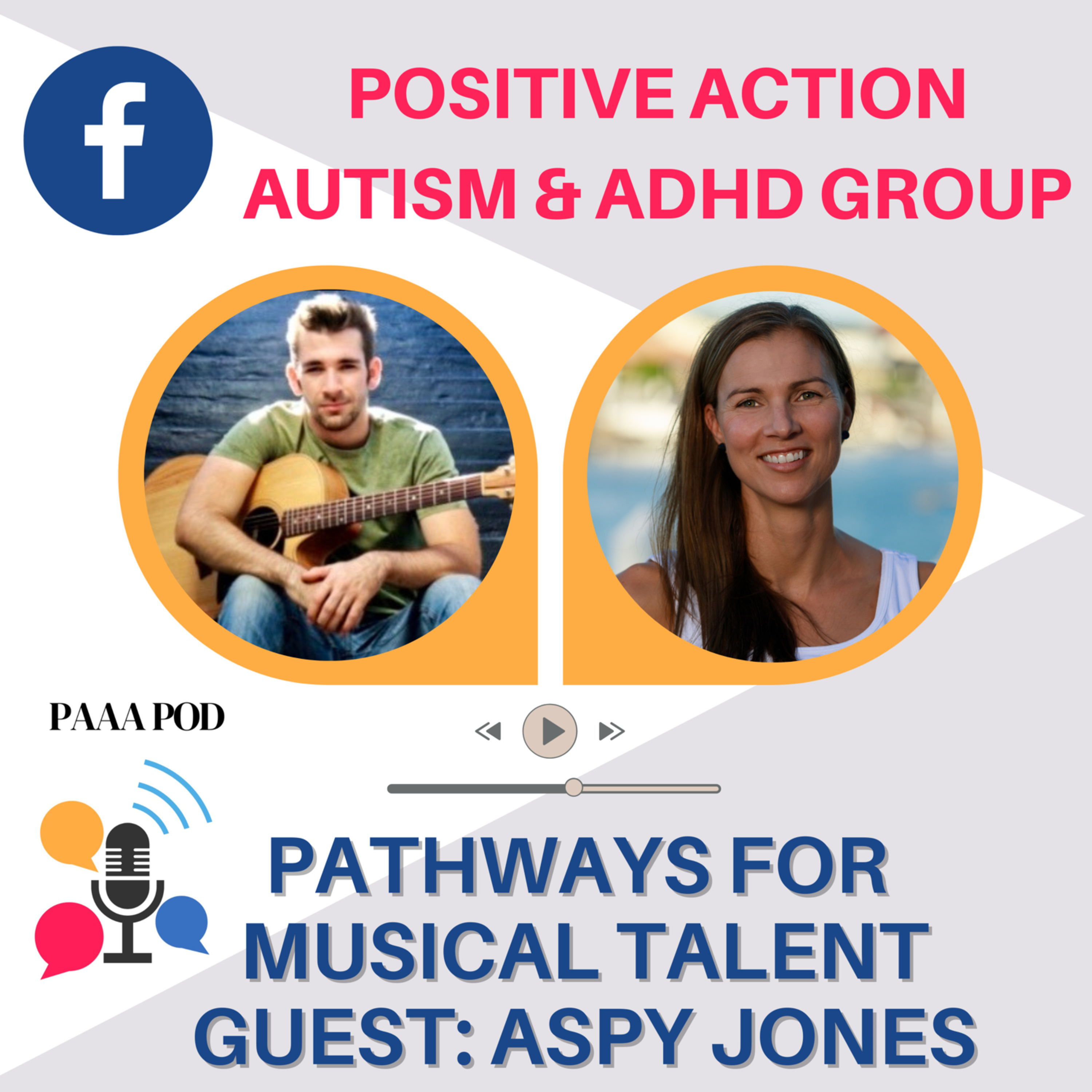 PAAA Pod - Positive Action Autism ADHD Podcast