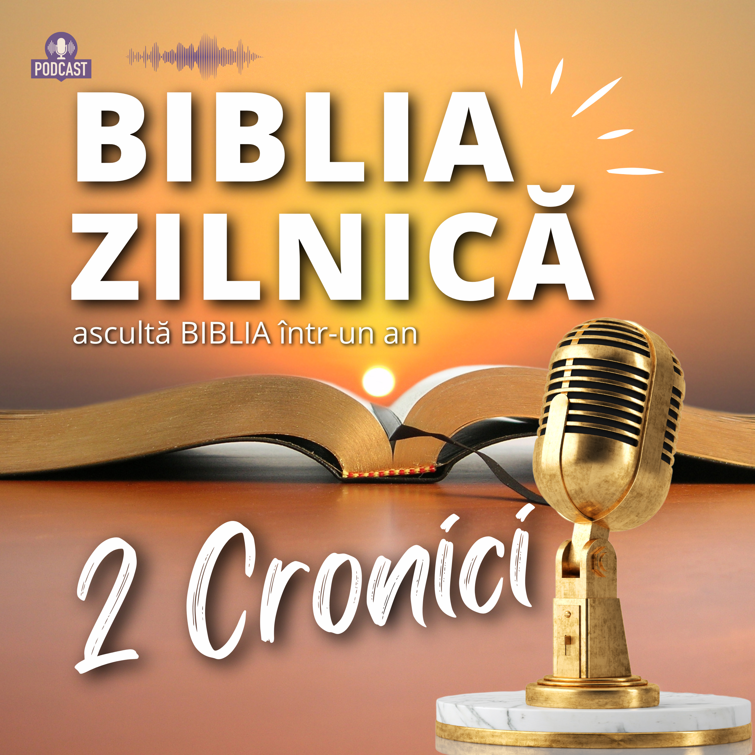 Biblia zilnică - 2 Cronici 8-10 - Biblia audio episode artwork