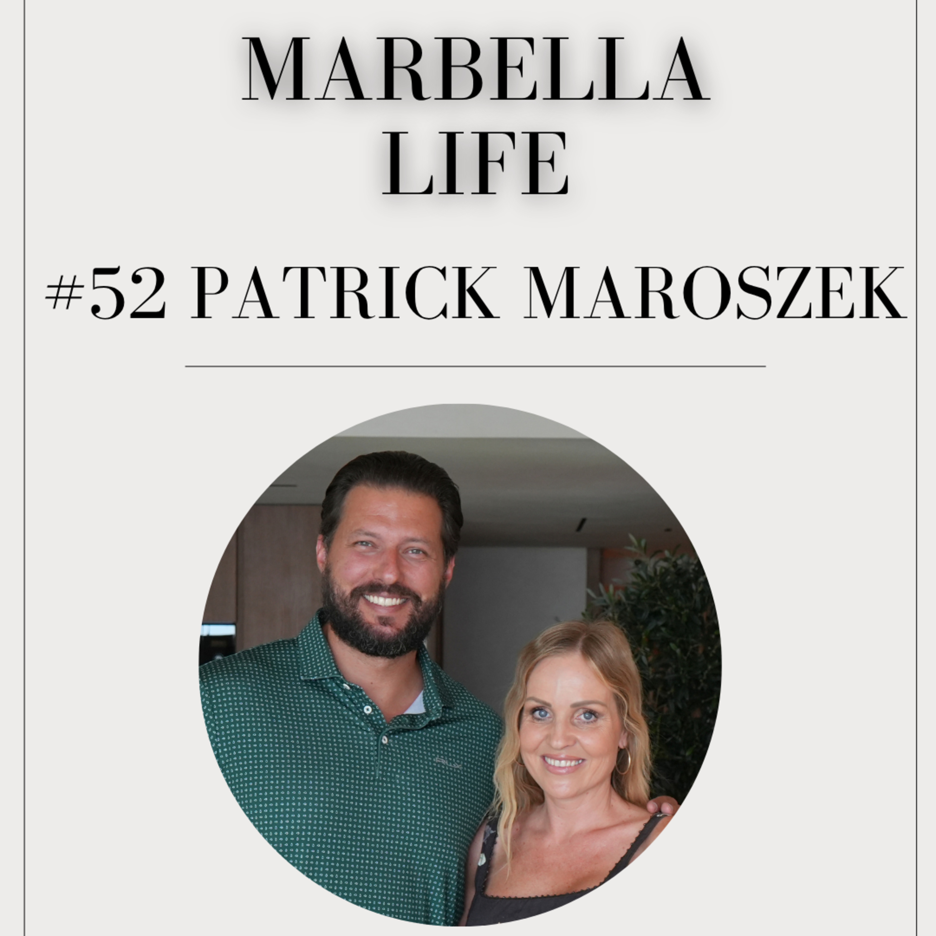 #52 Patrick Maroszek: From Zero to Millions of Views: How Maro Brothers Built a Luxury Media Brand episode artwork