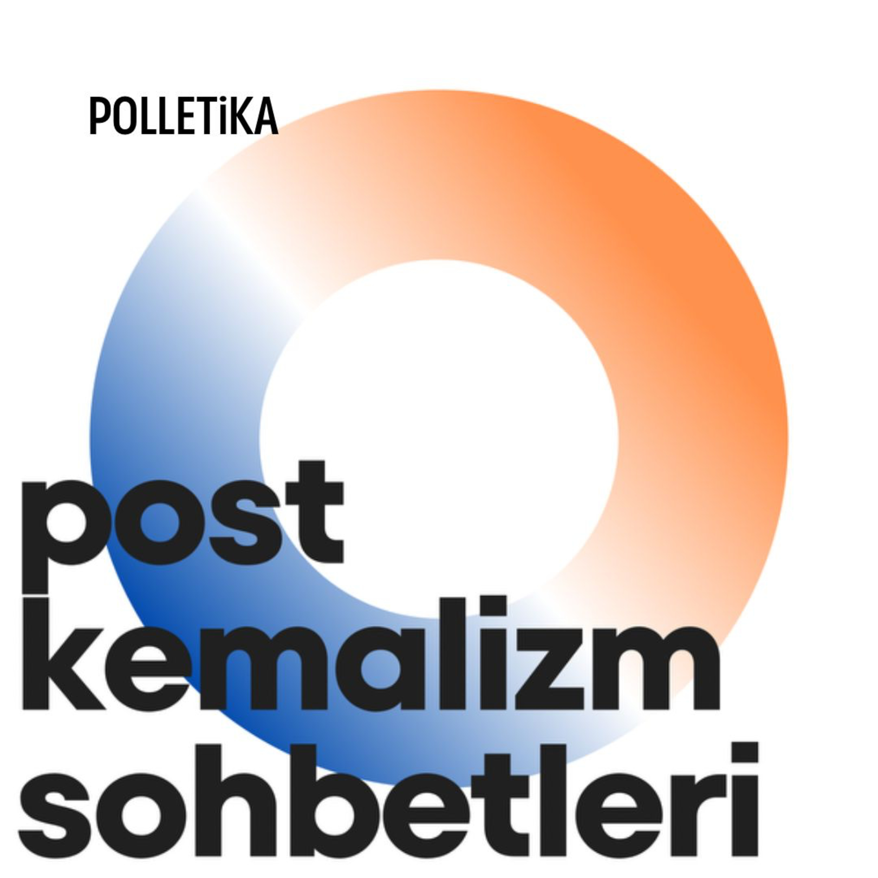 Post-Kemalizm Sohbetleri | Konuk: Dr. Nurettin Kalkan 6/2024 episode artwork