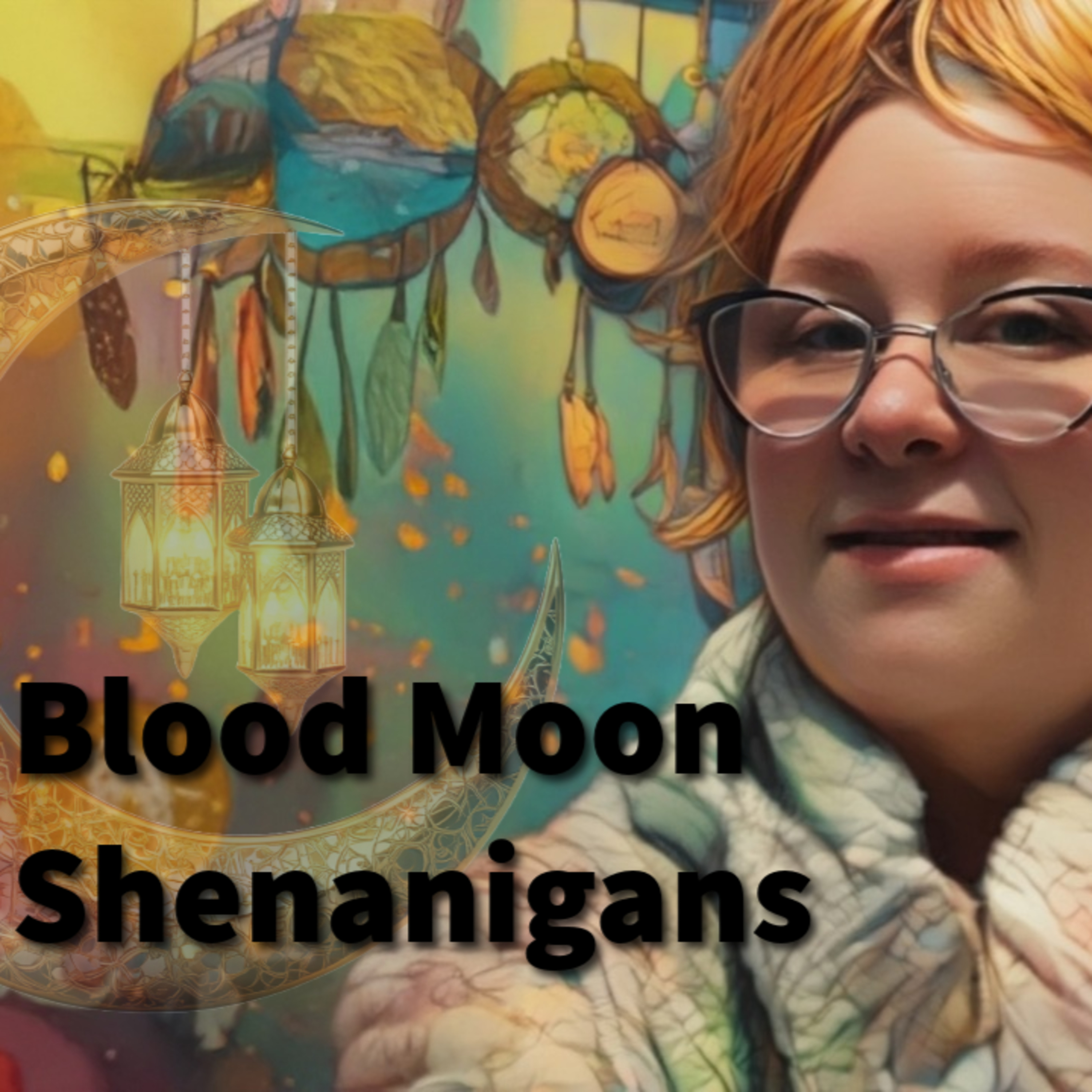 Blood Moon Shenanigans: Eclipse Chaos & Cosmic Clarity 111 | Morning Mind Dump With Trie episode artwork