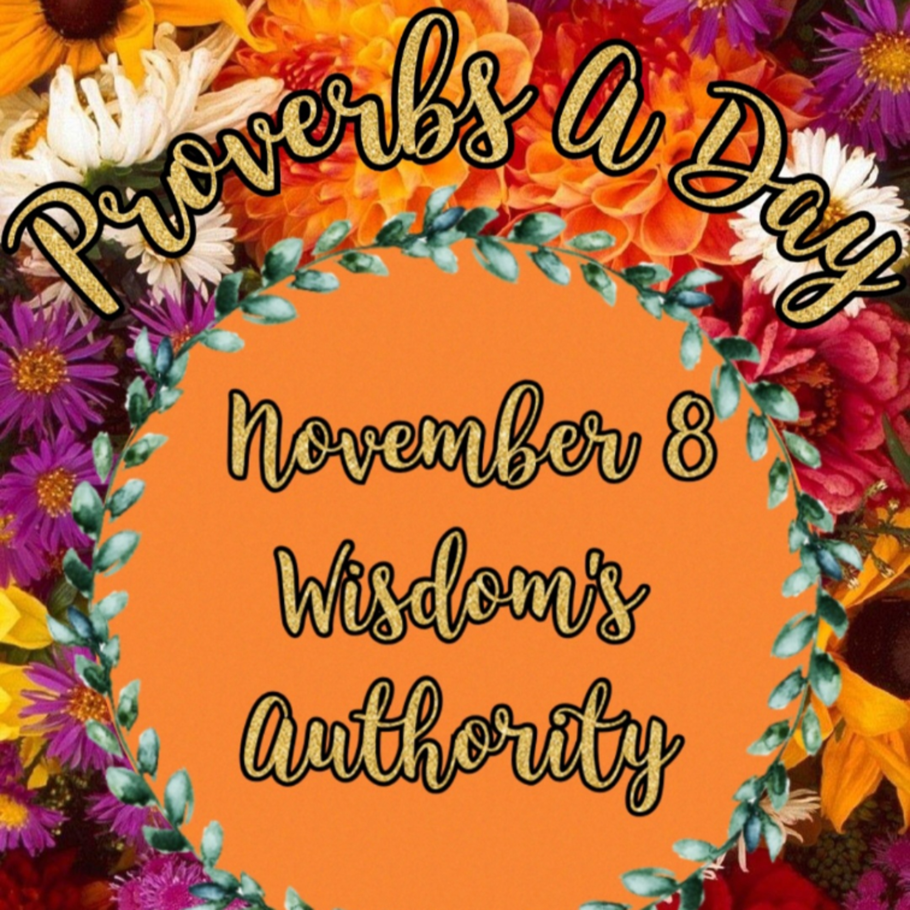 Proverbs A Day - Proverbs 8: Wisdom's Authority 👑 episode artwork