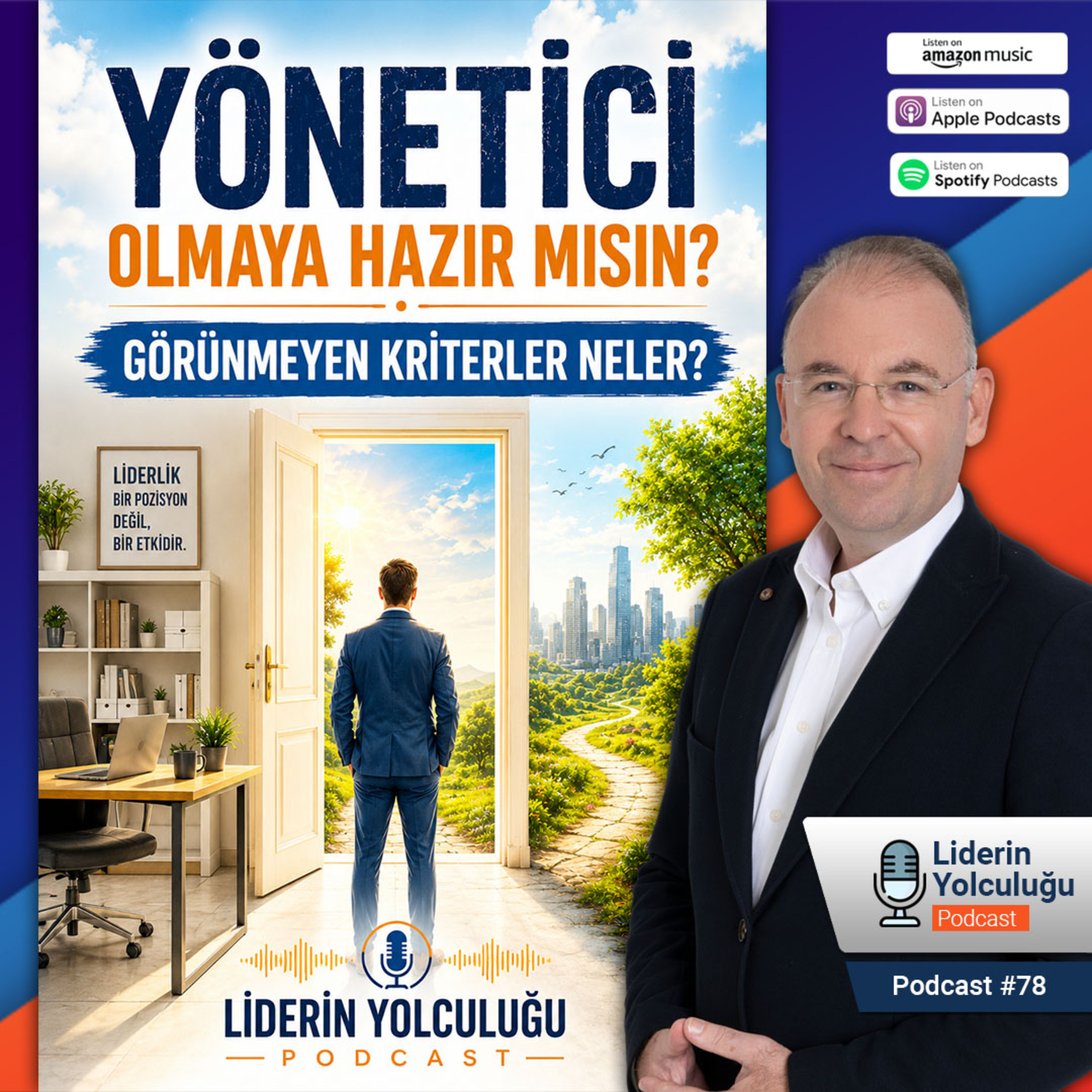 Liderin Yolculuğu #78 - Yönetici Olmaya Hazır mısın? - Görünmeyen Kriterler Neler? episode artwork