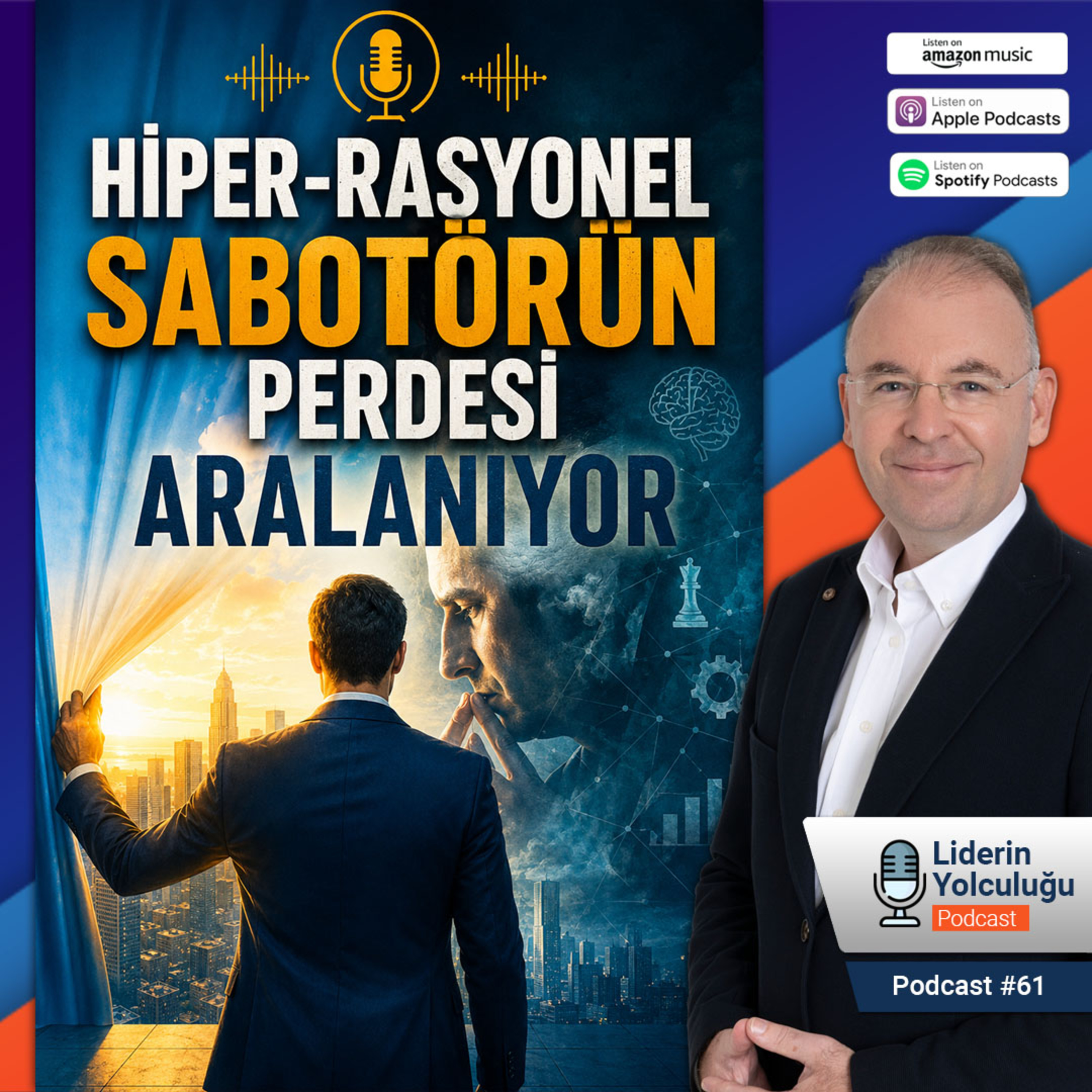 Liderin Yolculuğu #61 - Her Şeyi Mantığa Sığdırma: Hiper-Rasyonel Sabotörün Perdesi Aralanıyor episode artwork