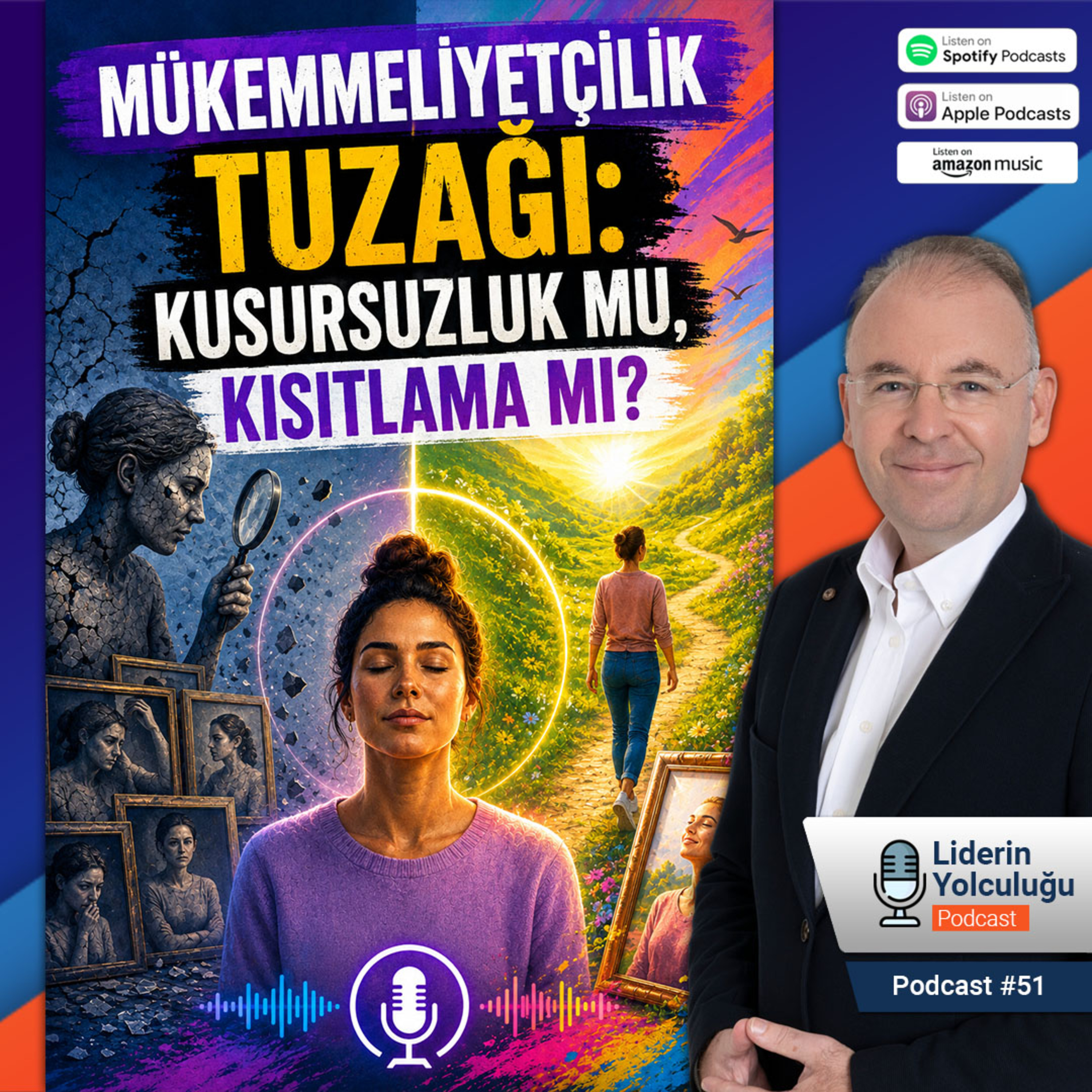 Liderin Yolculuğu #51 - Mükemmeliyetçilik Tuzağı: Kusursuzluk mu, Kısıtlama mı? episode artwork