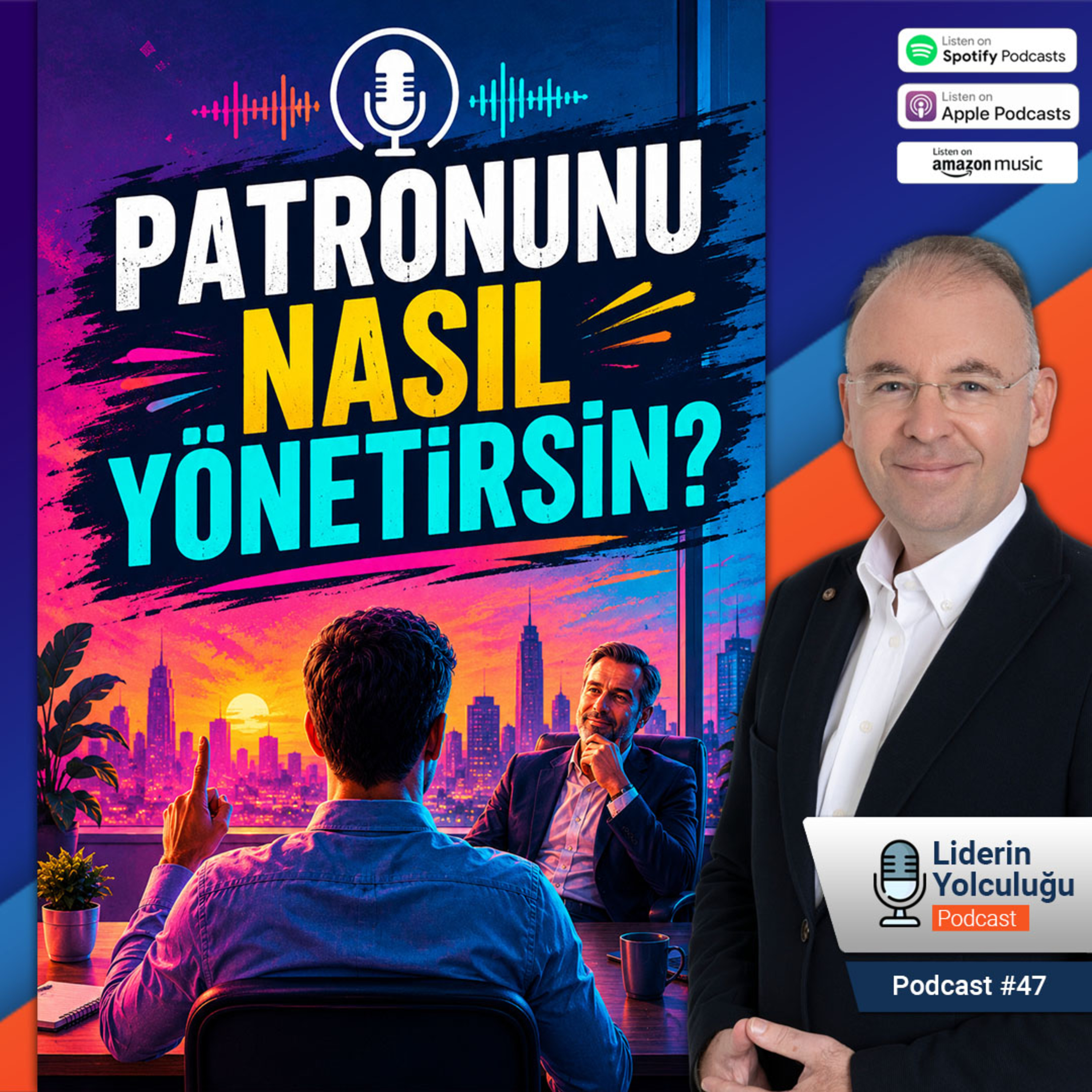 Liderin Yolculuğu #47 - Patronunu Nasıl Yönetirsin? episode artwork