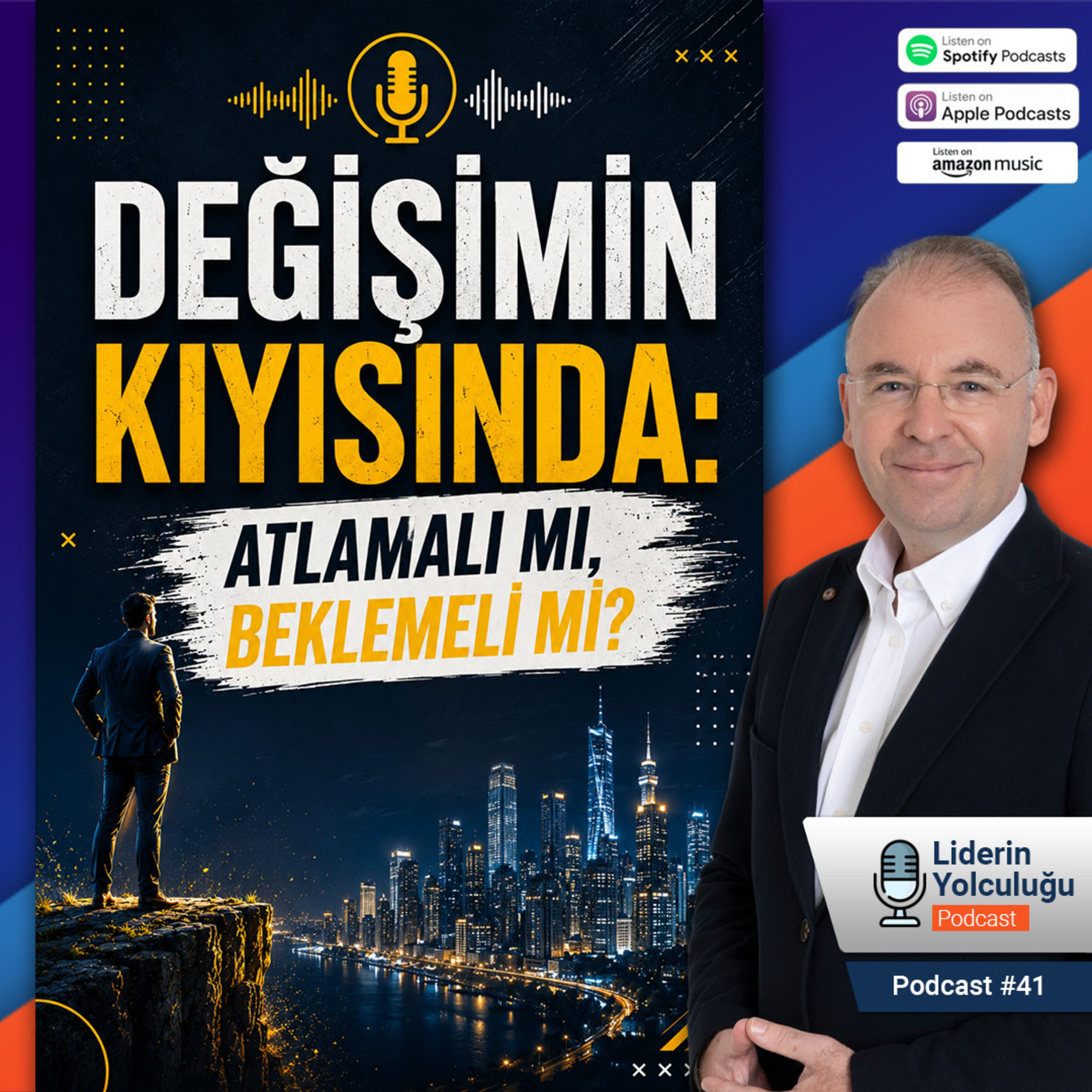 Liderin Yolculuğu #41 - Değişimin Kıyısında: Atlamalı mı, Beklemeli mi? episode artwork