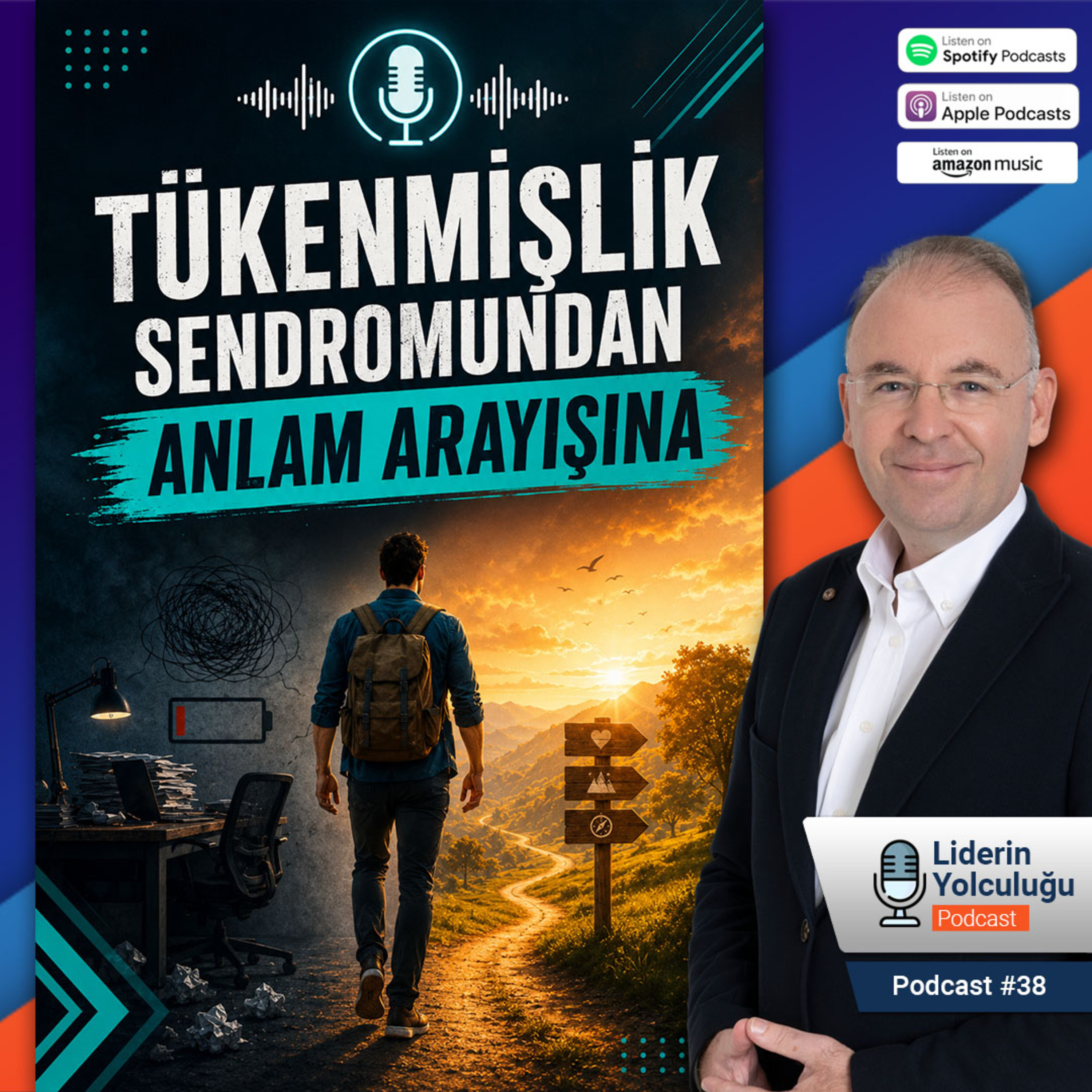 Liderin Yolculuğu #38 - Tükenmişlik Sendromundan Anlam Arayışına episode artwork