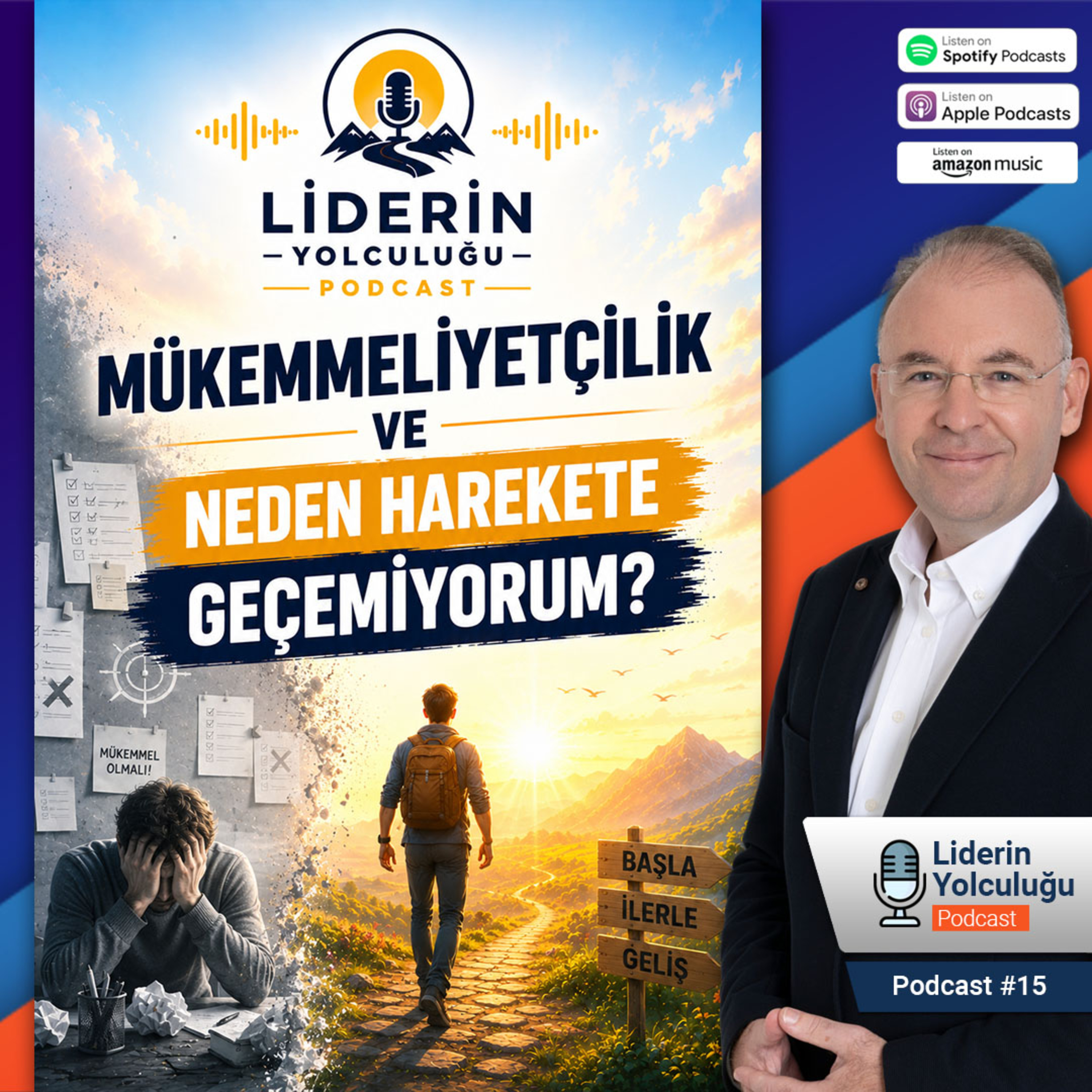 Liderin Yolculuğu #15- Mükemmeliyetçilik ve Neden Harekete Geçemiyorum? episode artwork