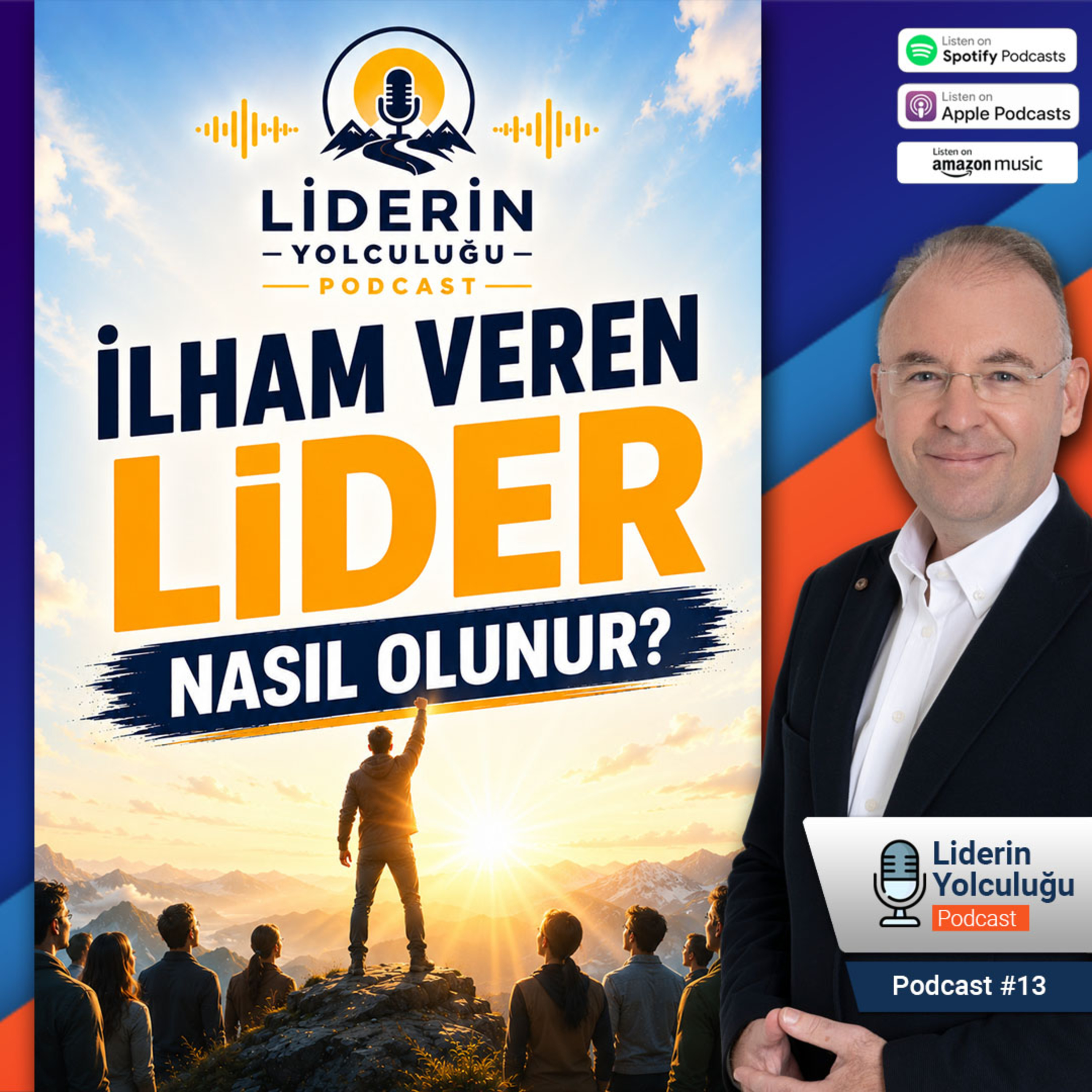 Liderin Yolculuğu #13- İlham Veren Lider Nasıl Olunur? episode artwork
