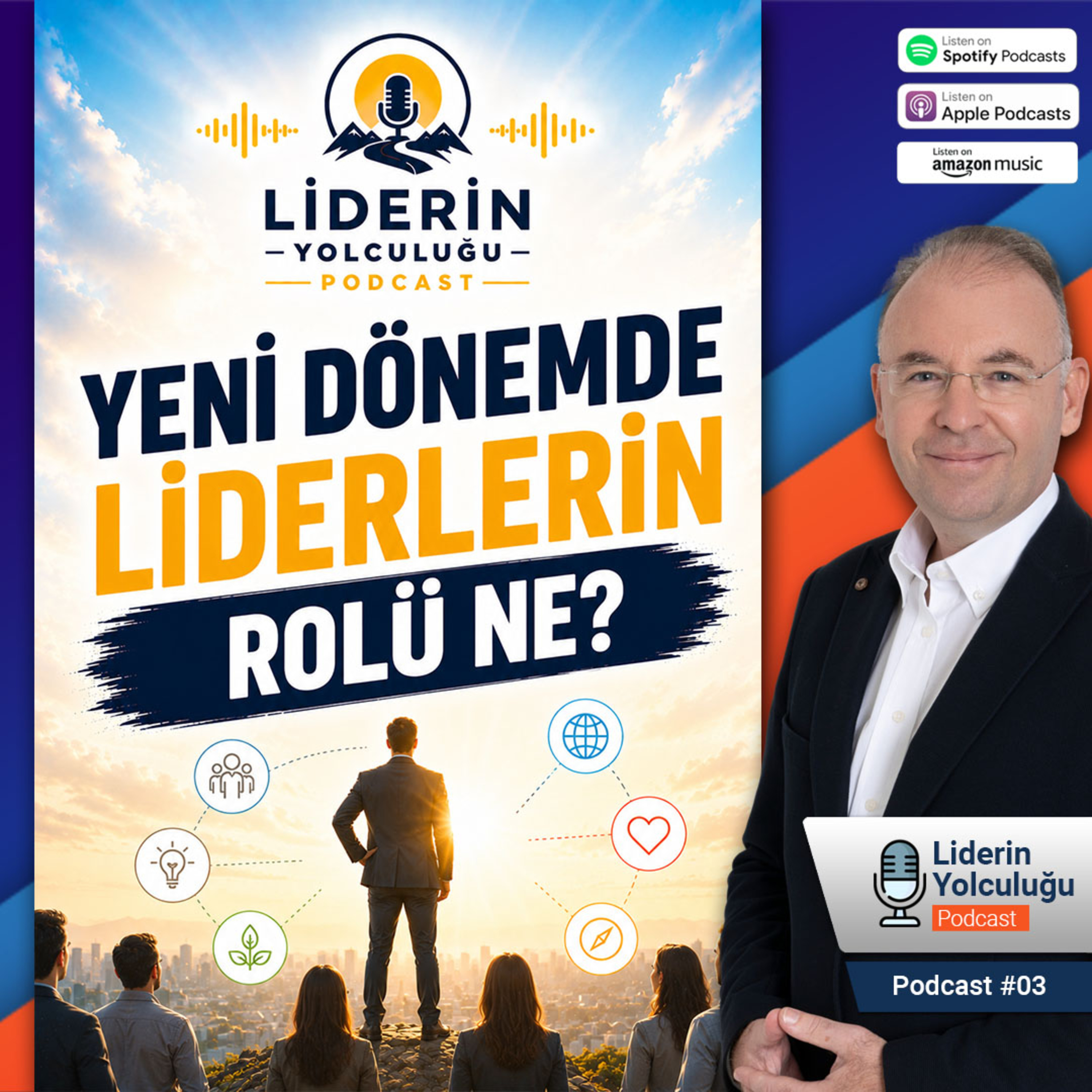 Liderin Yolculuğu #03 - Yeni Dönemde Liderlerin Rolü Ne? episode artwork