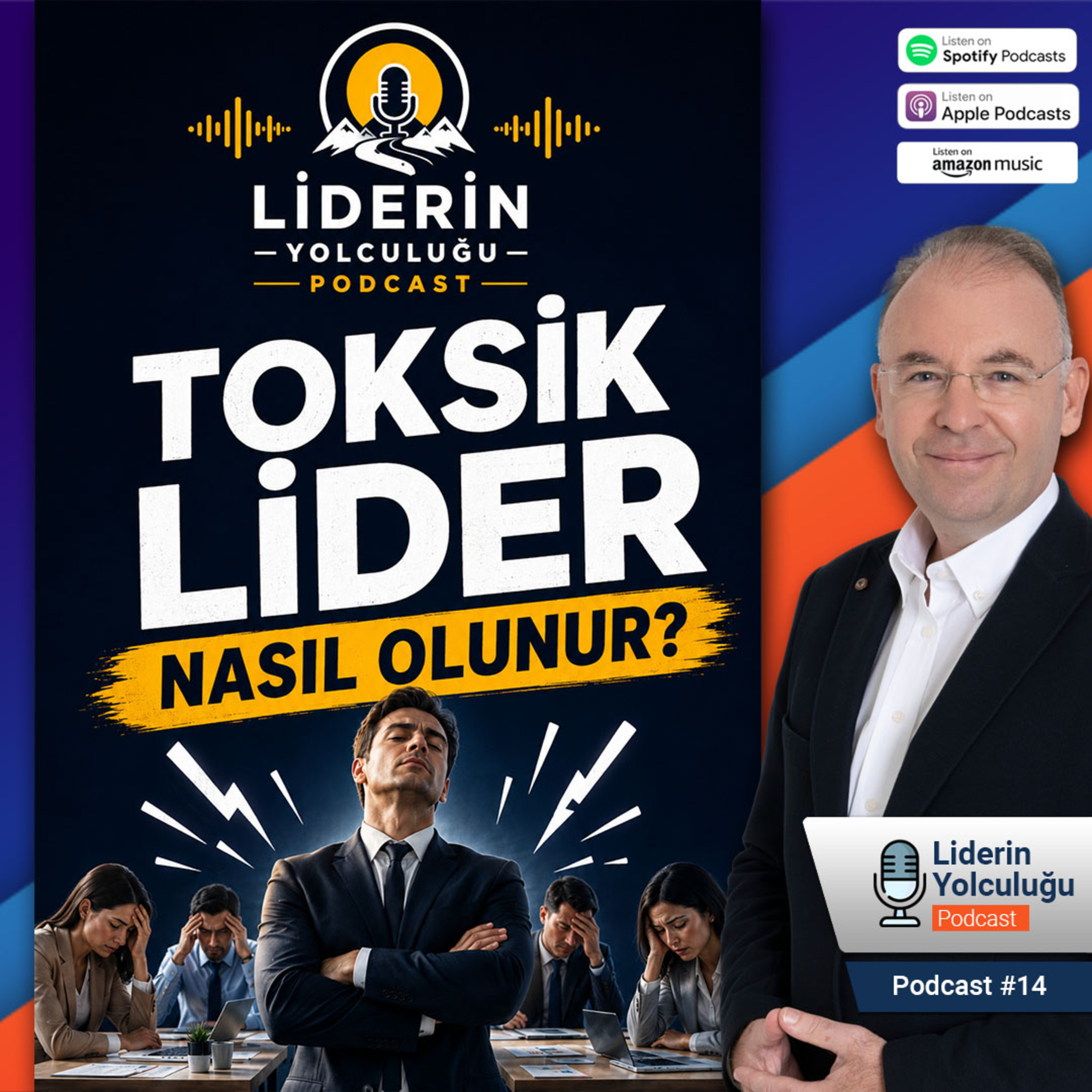 Liderin Yolculuğu #14- Toksik Lider Nasıl Olunur? episode artwork