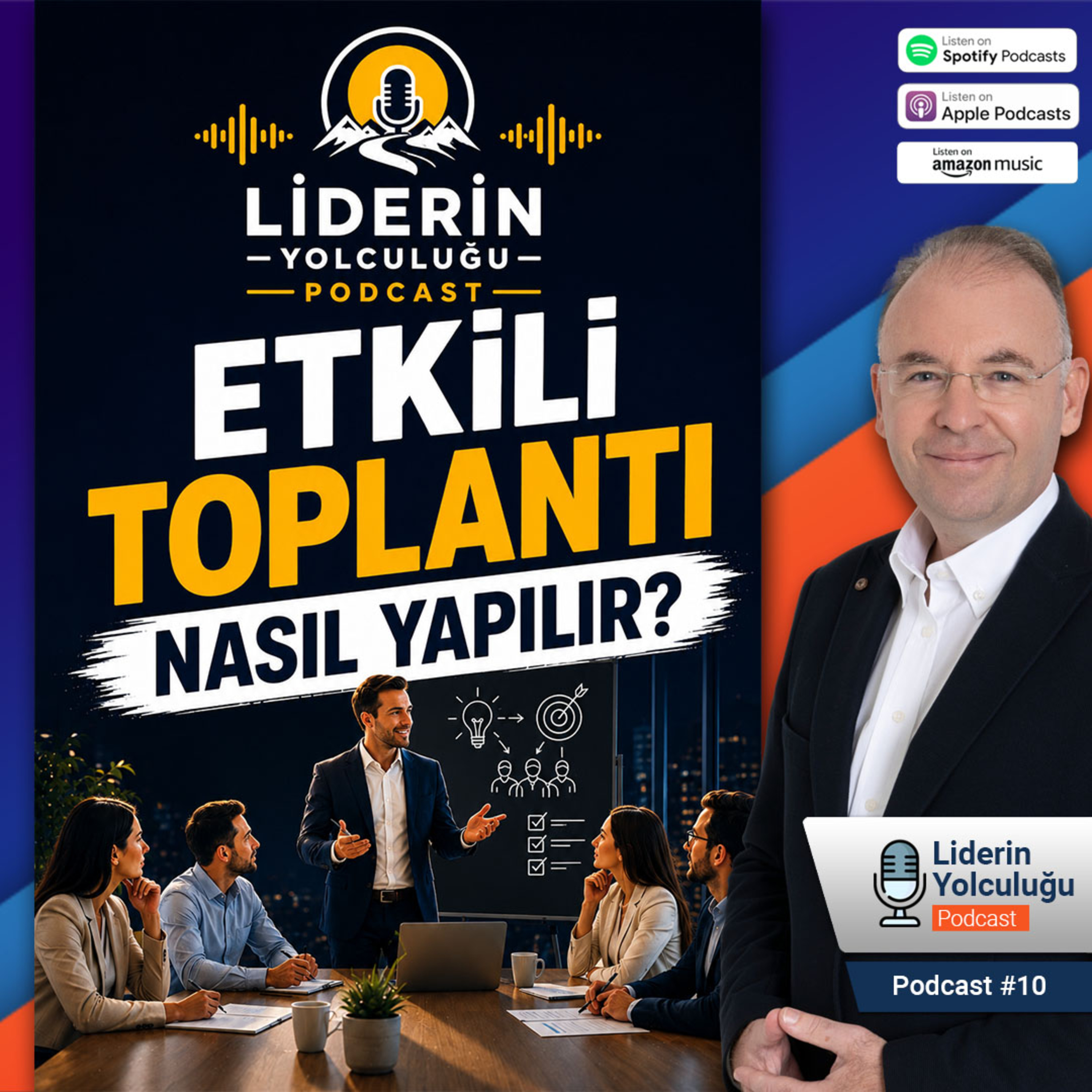 Liderin Yolculuğu #10 - Etkili Toplantı Nasıl Yapılır? episode artwork