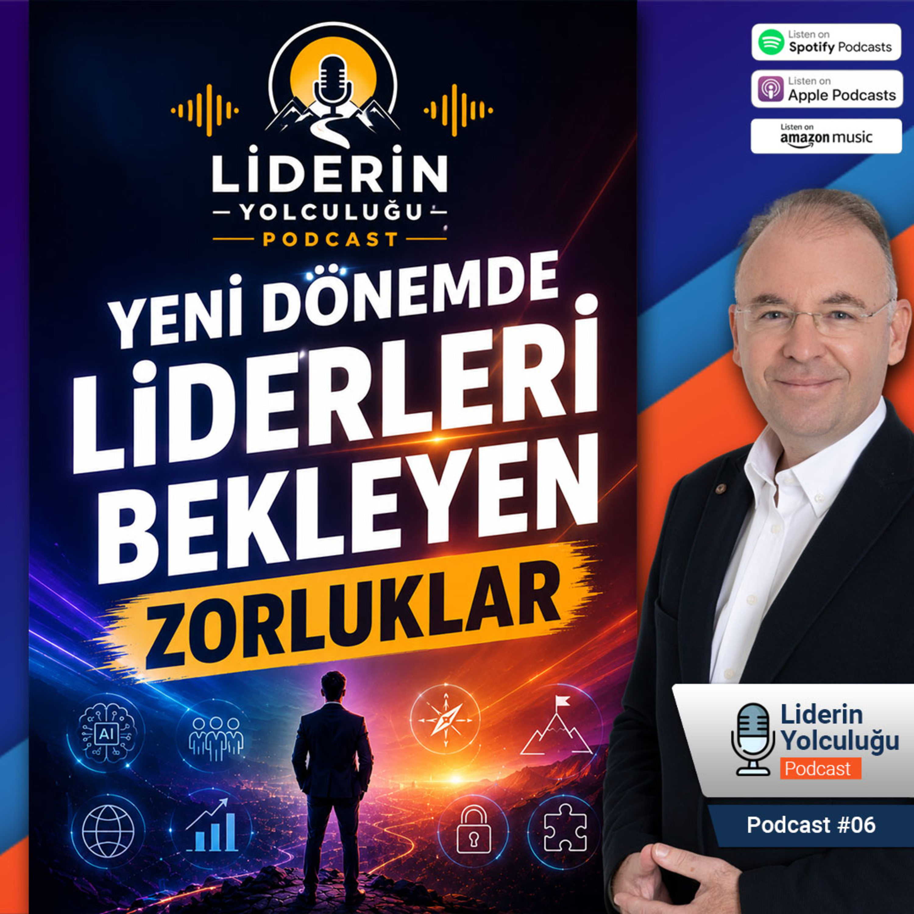 Liderin Yolculuğu #06 - Yeni Dönemde Liderleri Bekleyen Zorluklar episode artwork