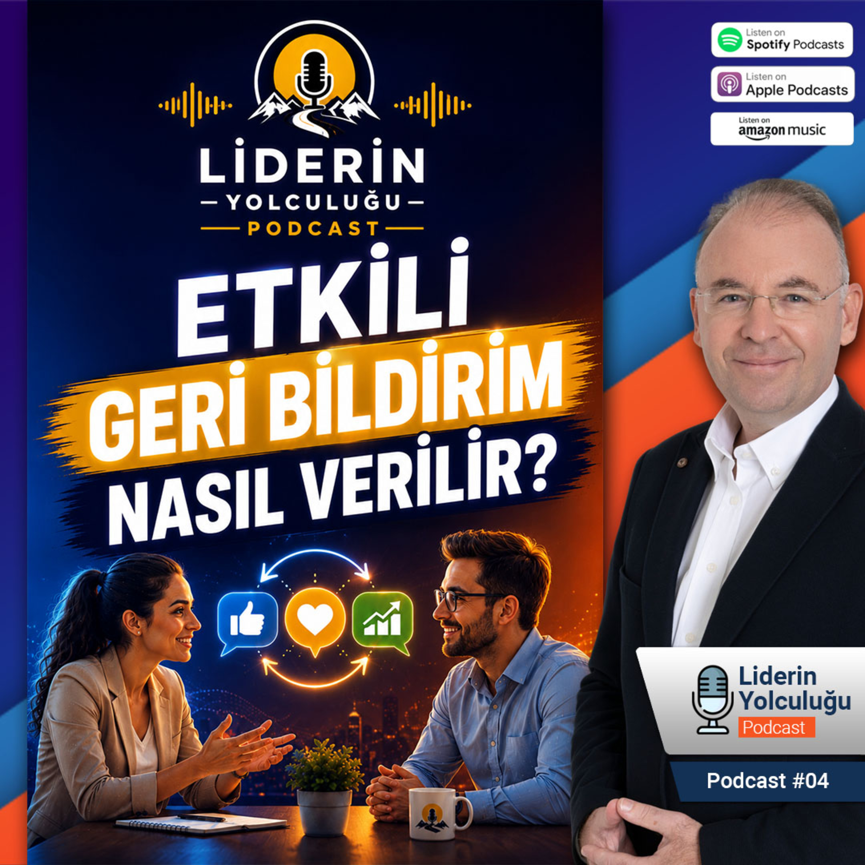 Liderin Yolculuğu #04 - Etkili Geri Bildirim Nasıl Verilir? episode artwork