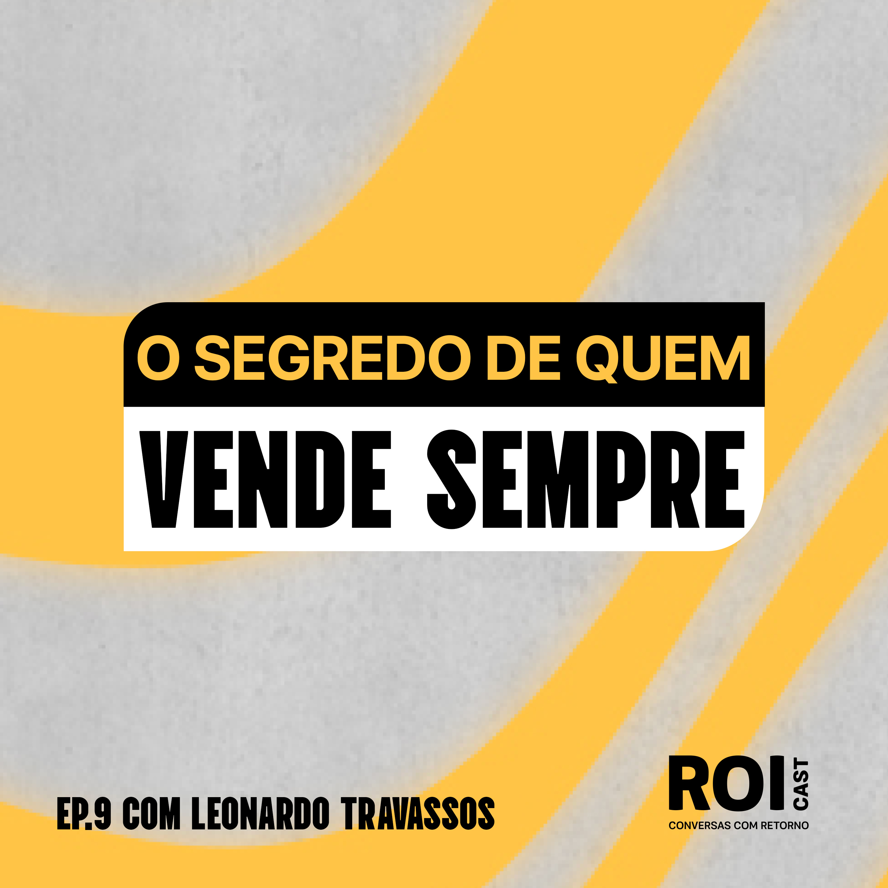 ROICAST - Conversas com Retorno