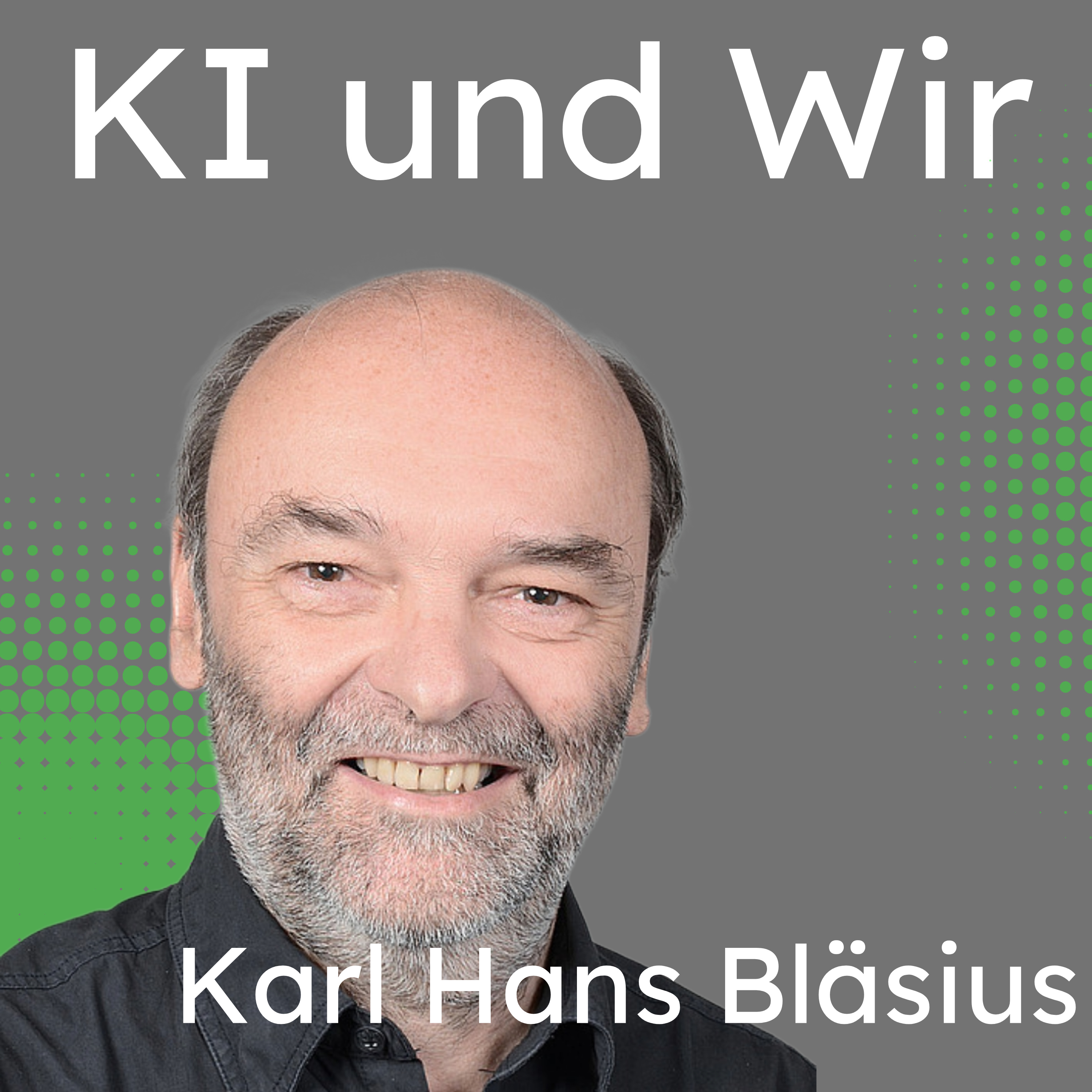KI und Wir - Buchbesprechung Teil 8 (Vertrauen, Frieden & KI) - mit Karl Hans Bläsius episode artwork