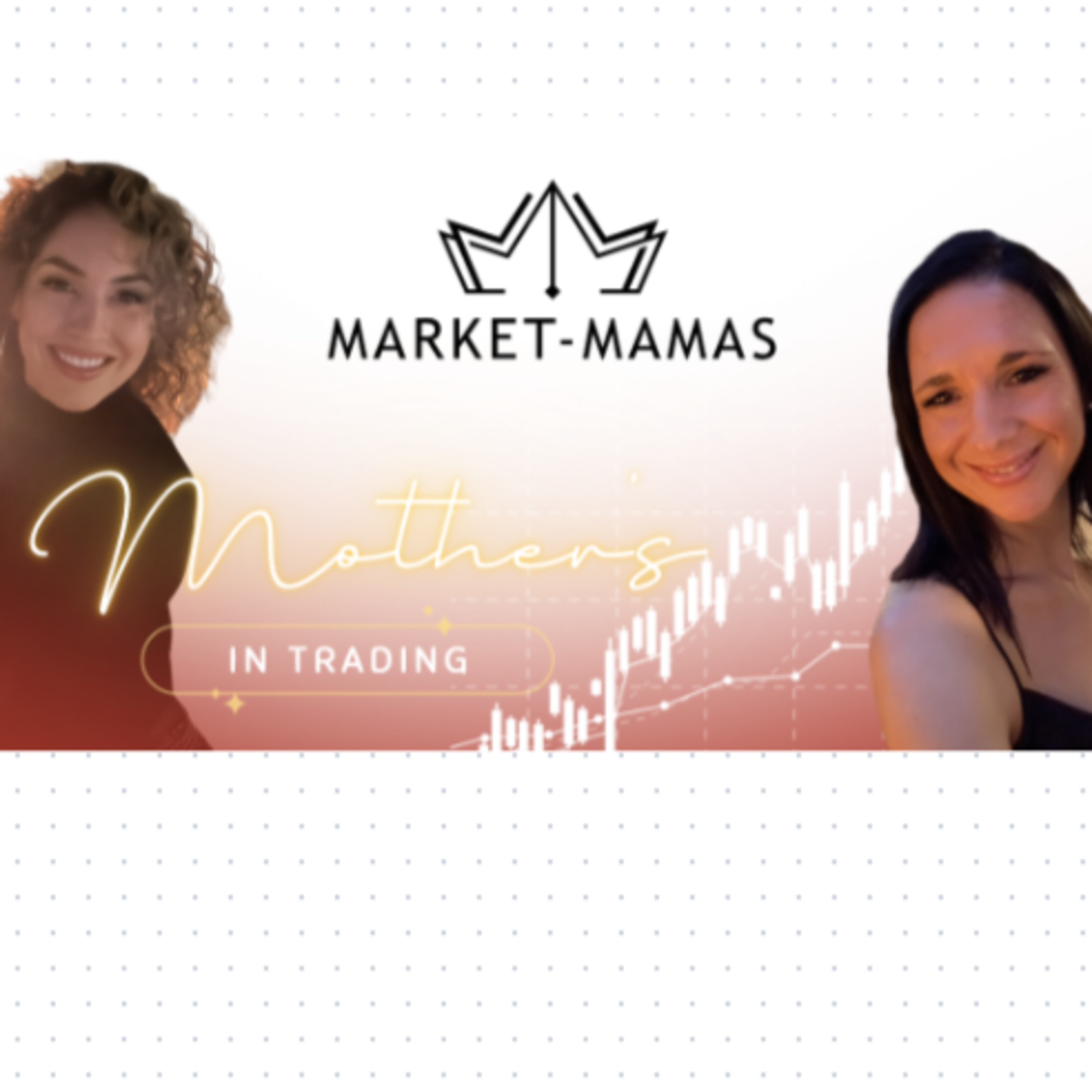 Market Mamas: Day Trader Psychology