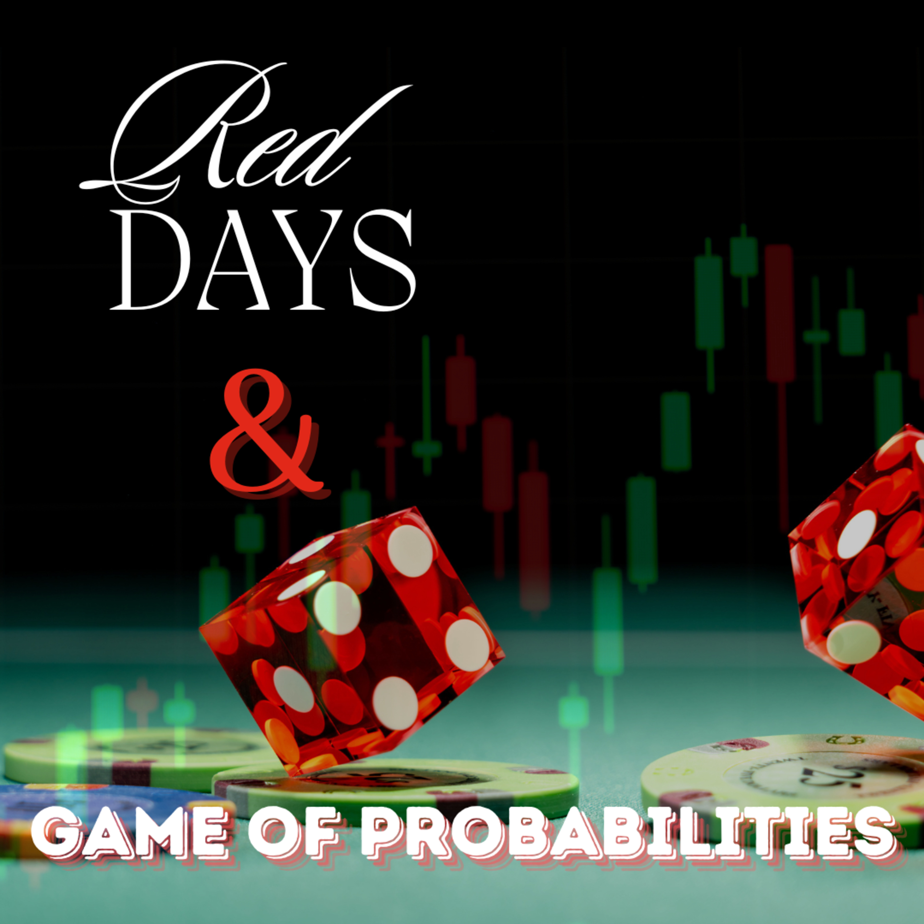 Become Consistently PROFITABLE with RED Days & The Game of PROBABILITIES | Day Traders | episode artwork