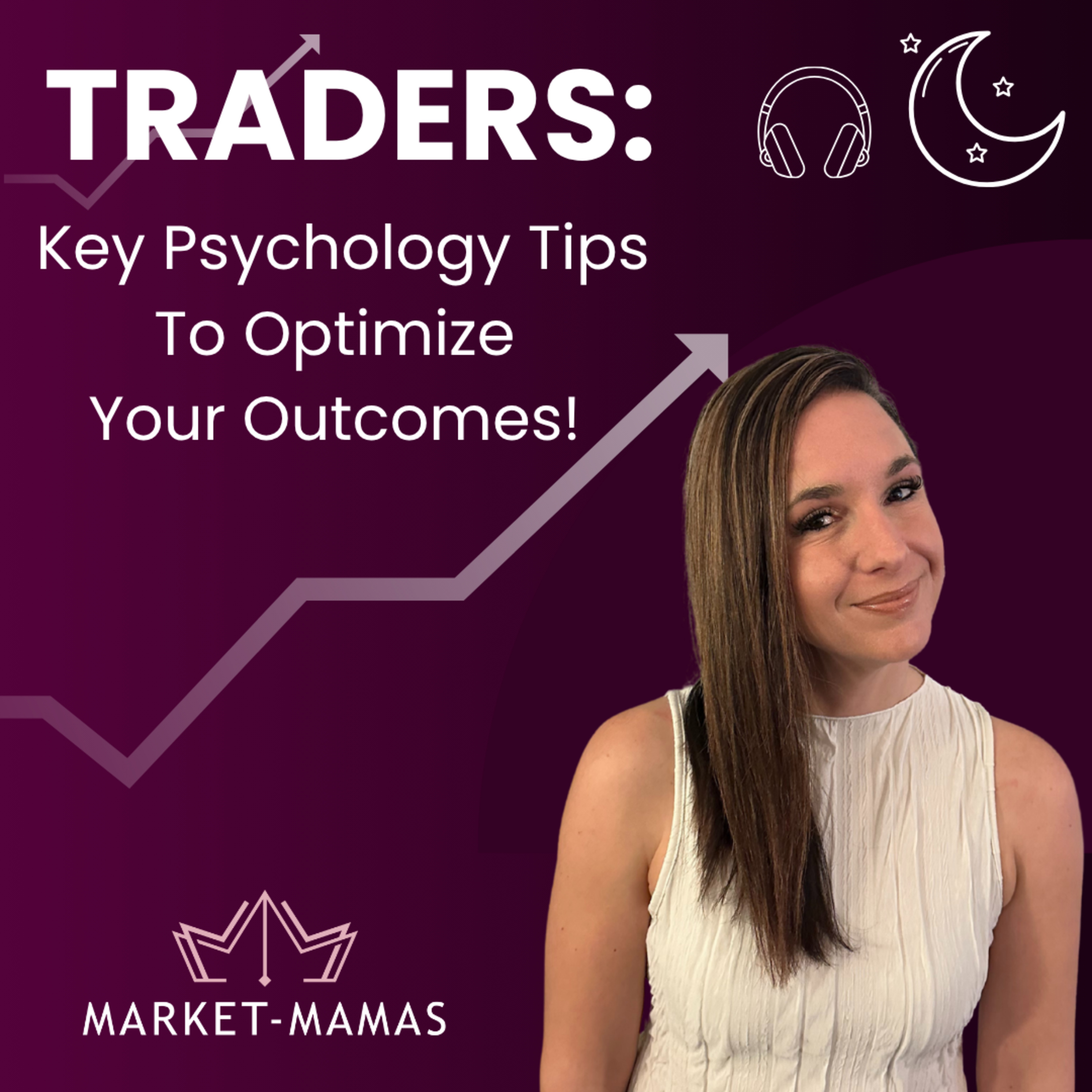 Market Mamas: Day Trader Psychology