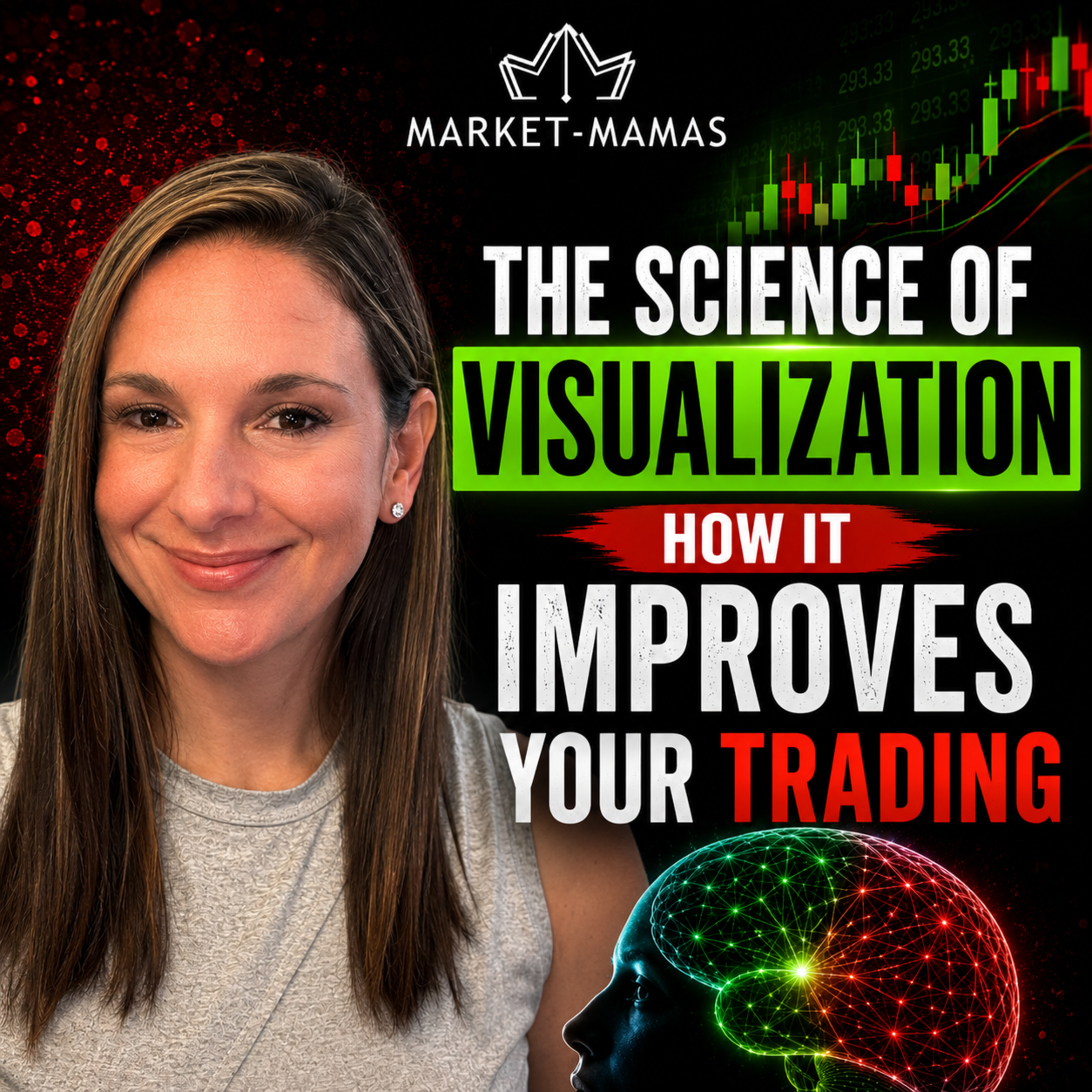 The Neuroscience of Visualization for Day Traders: Training Your Brain Before the Market Tests It  episode artwork