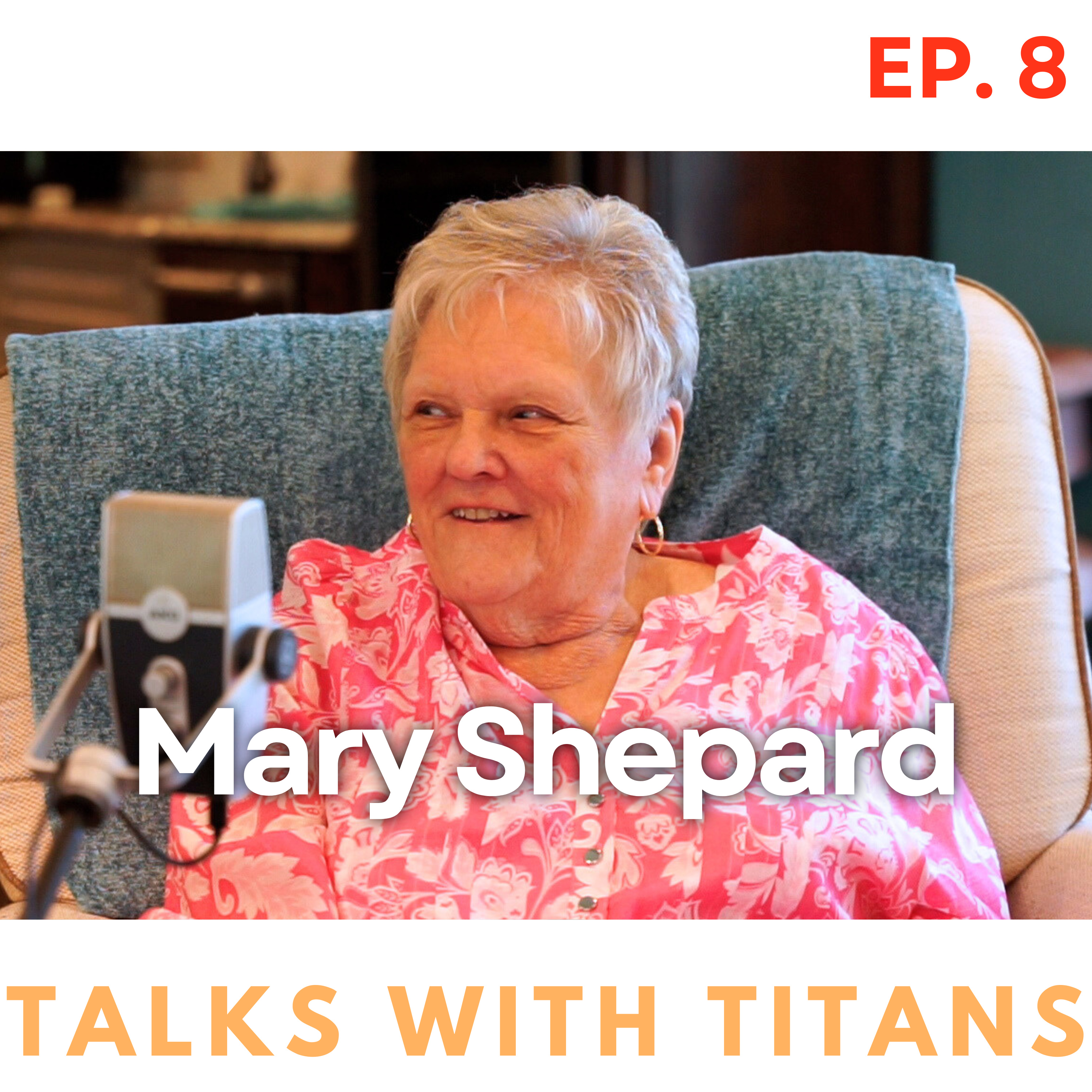8: Turn it Over to God - Mary Shepard episode artwork