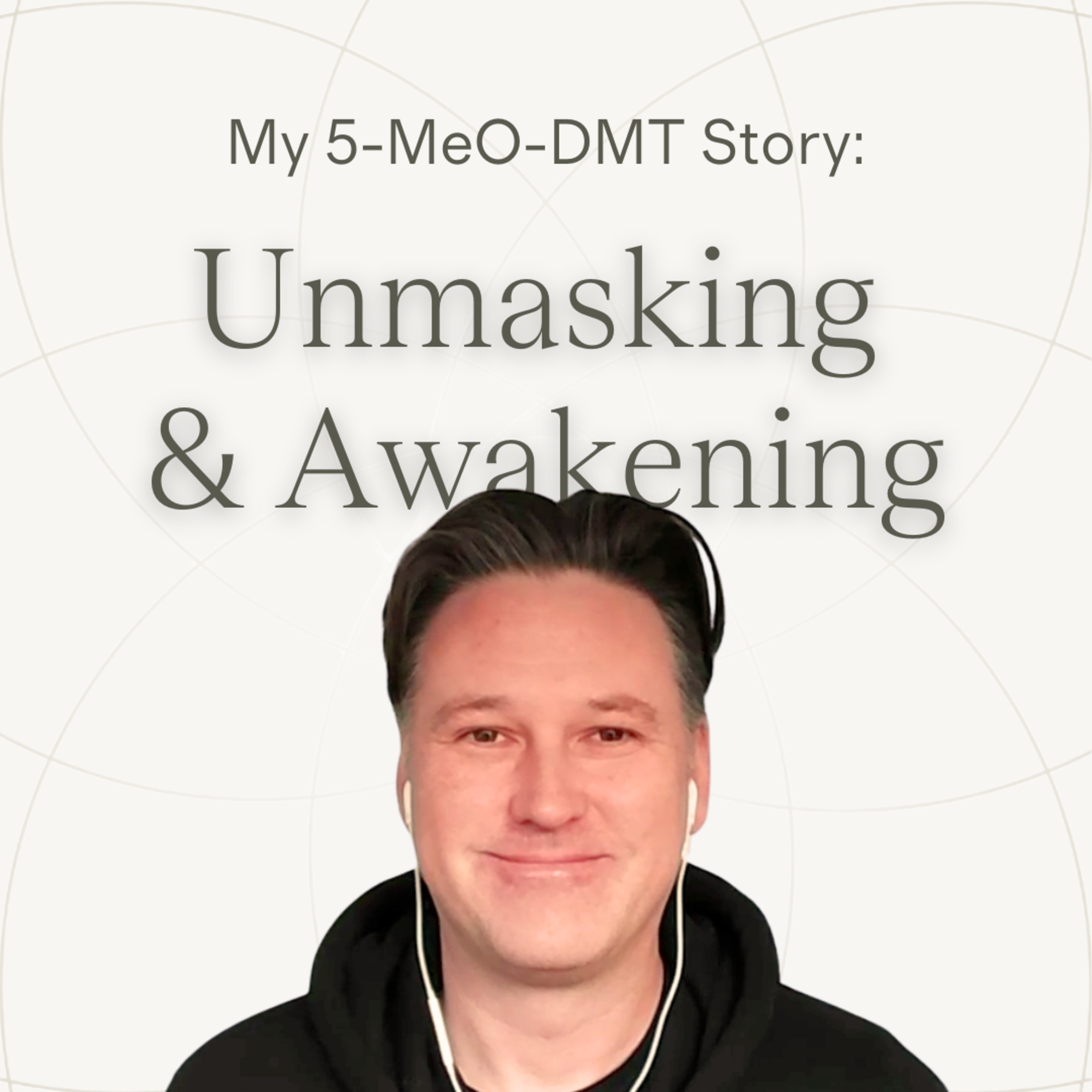 Still In It : 5-MeO-DMT Stories