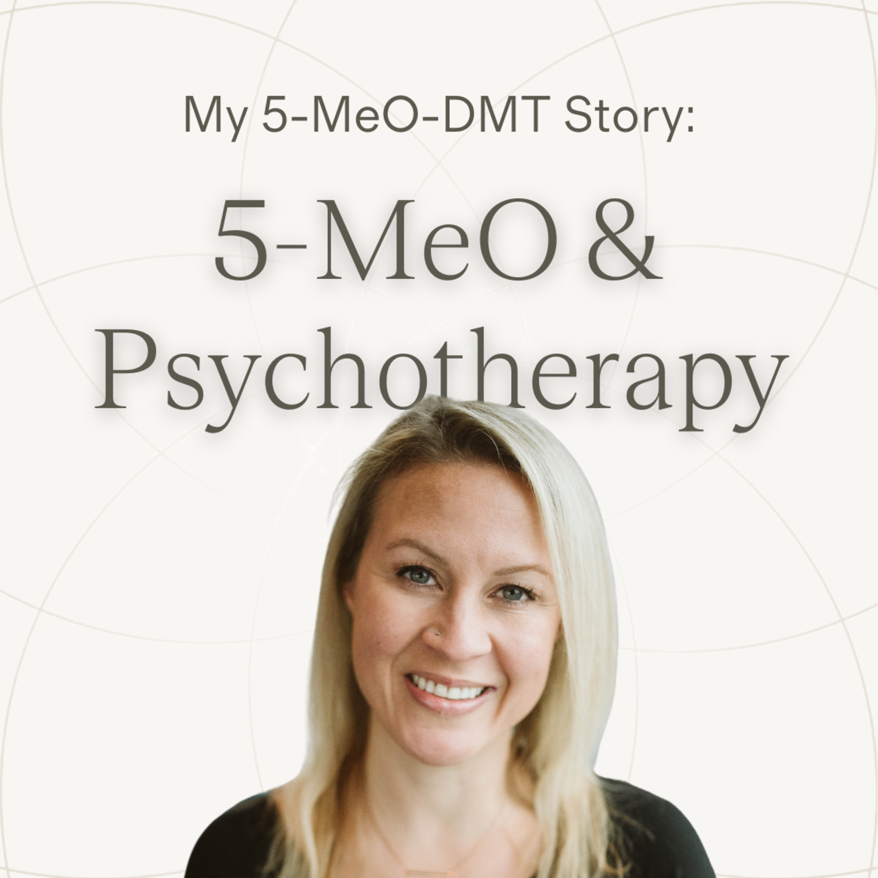 Still In It : 5-MeO-DMT Stories