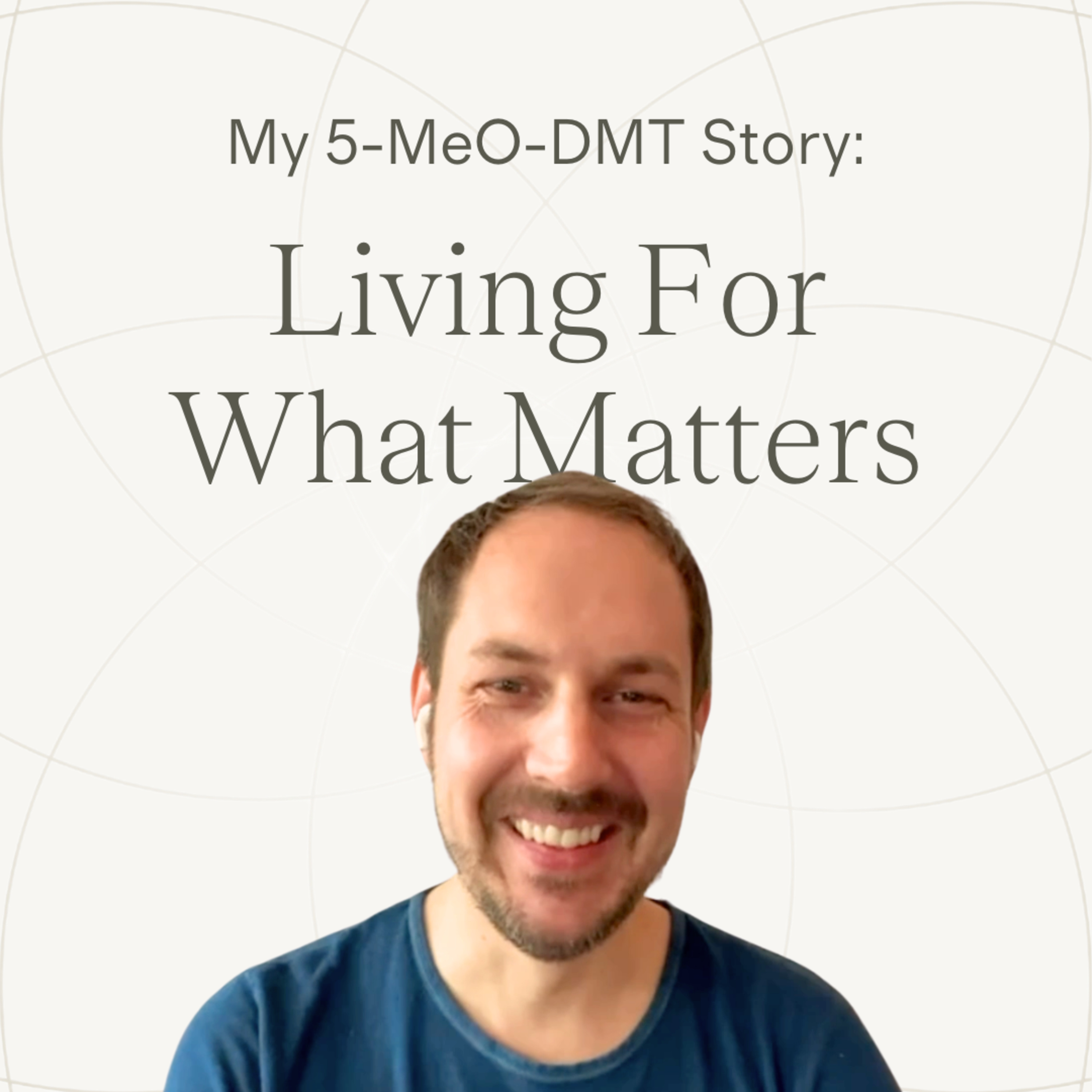 Still In It : 5-MeO-DMT Stories