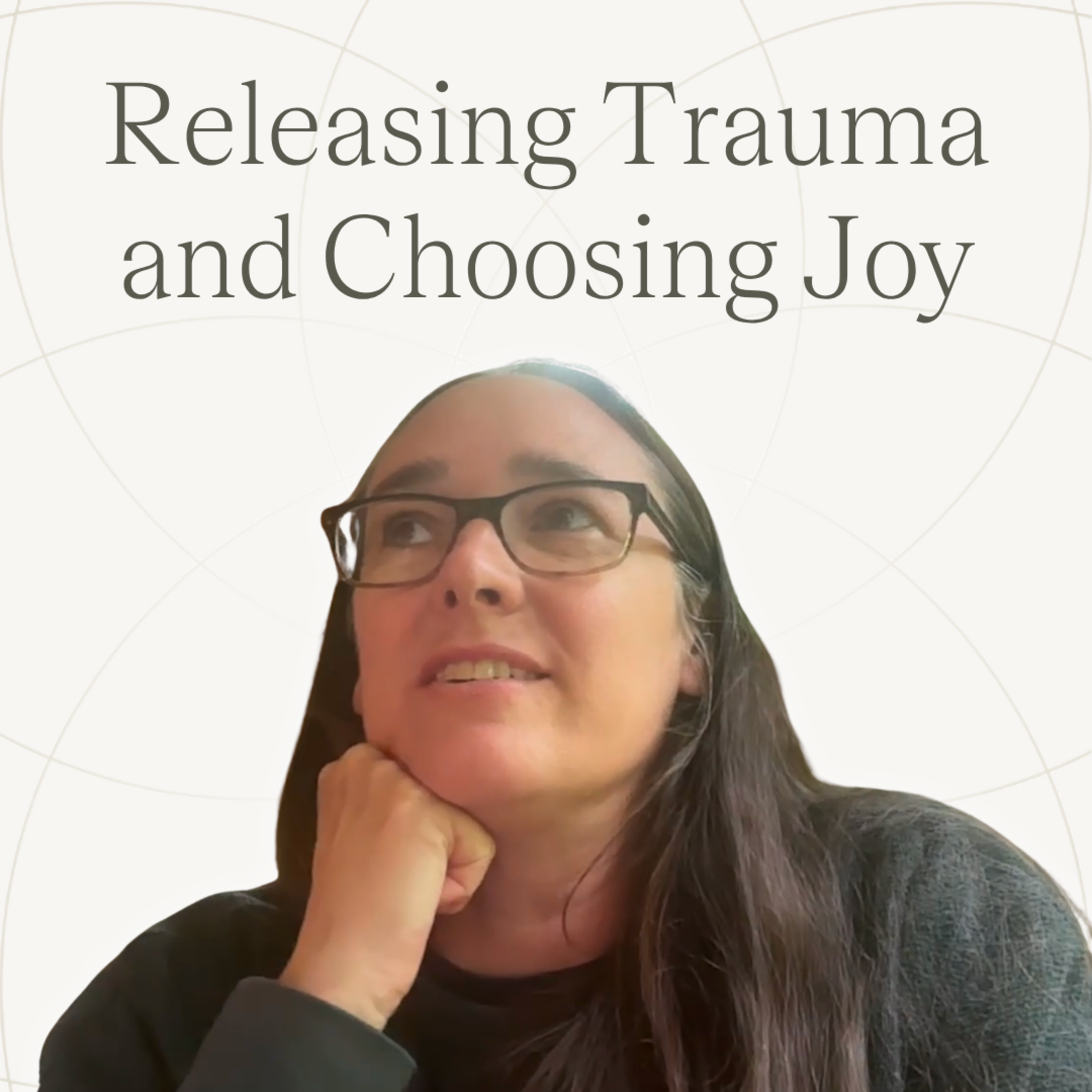 Releasing Trauma and Choosing Joy | Ep.48 — Shana episode artwork