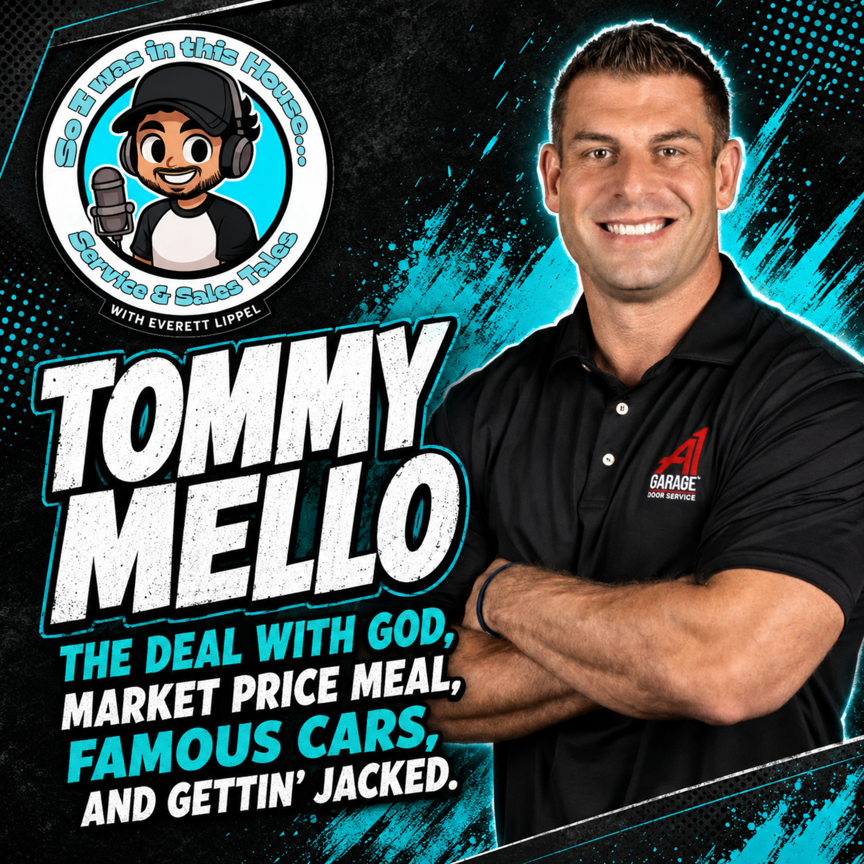 Tommy Mello: The Deal With God, Market Price Meal, Famous Cars, and Gettin' Jacked