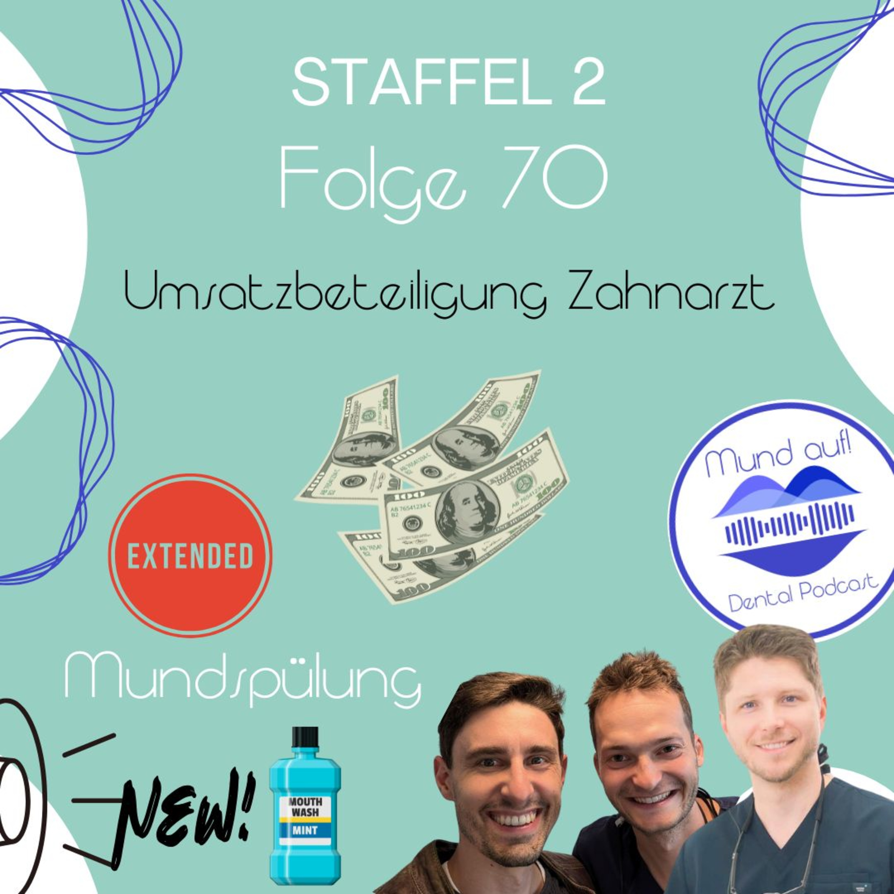 Staffel 2 - Folge 70: Umsatzbeteiligung. Mundspülung extended