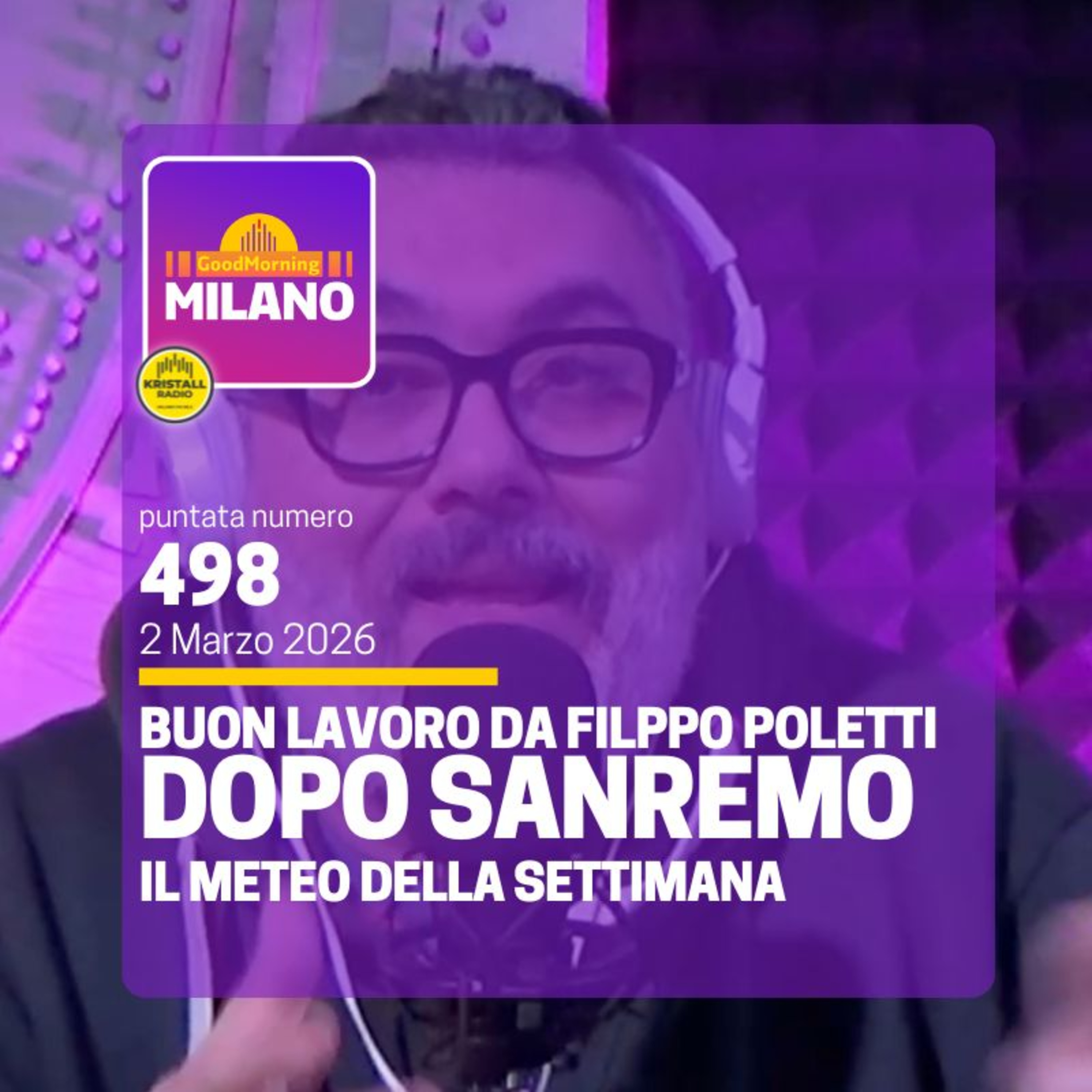 Ep.498, 2 marzo. Dopo Sanremo, Buon Lavoro con Filippo Poletti, Il Meteo Della Settimana.