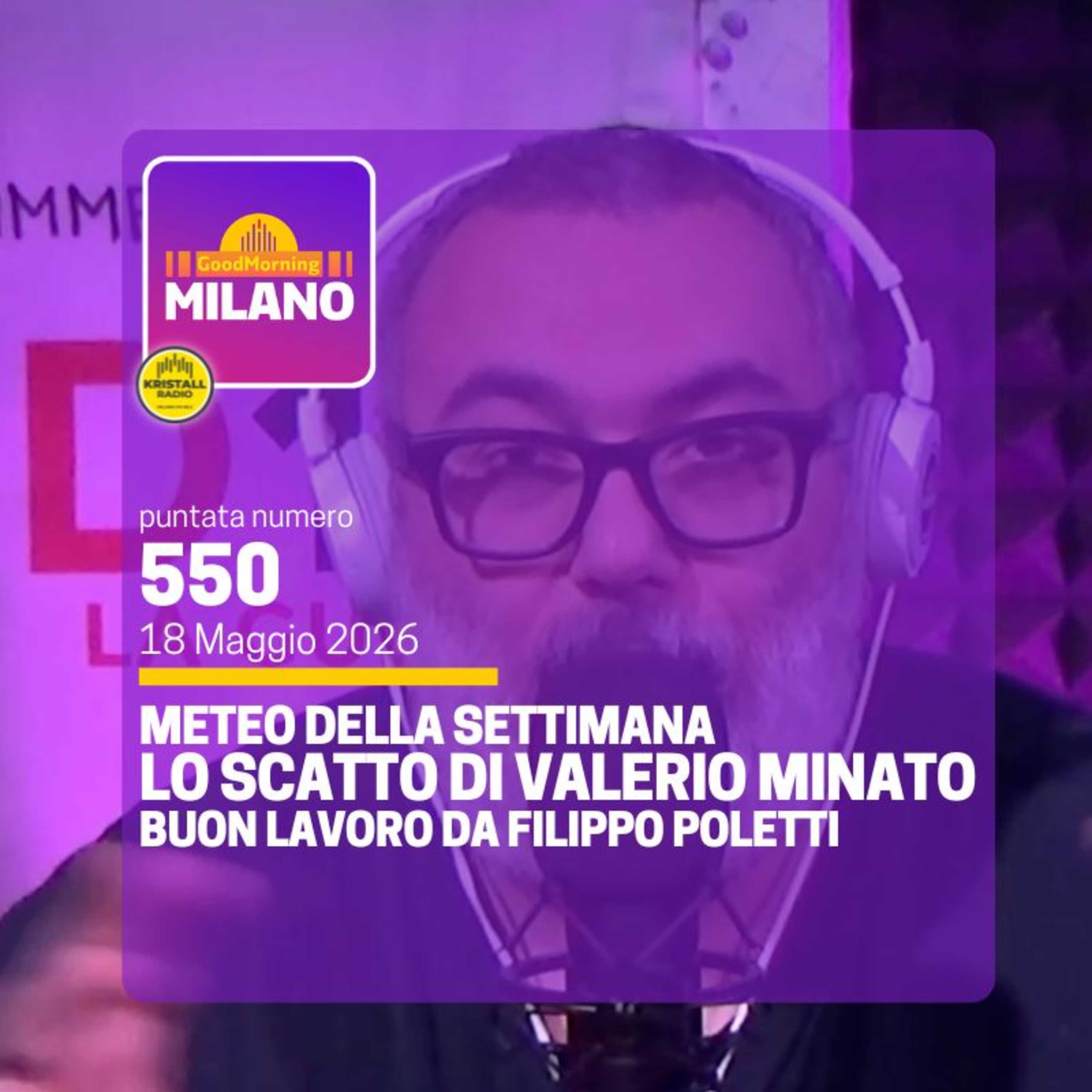 Ep. 550, 18 maggio. CH Meteo, «Buon Lavoro», La Fotografia di Valerio Minato.