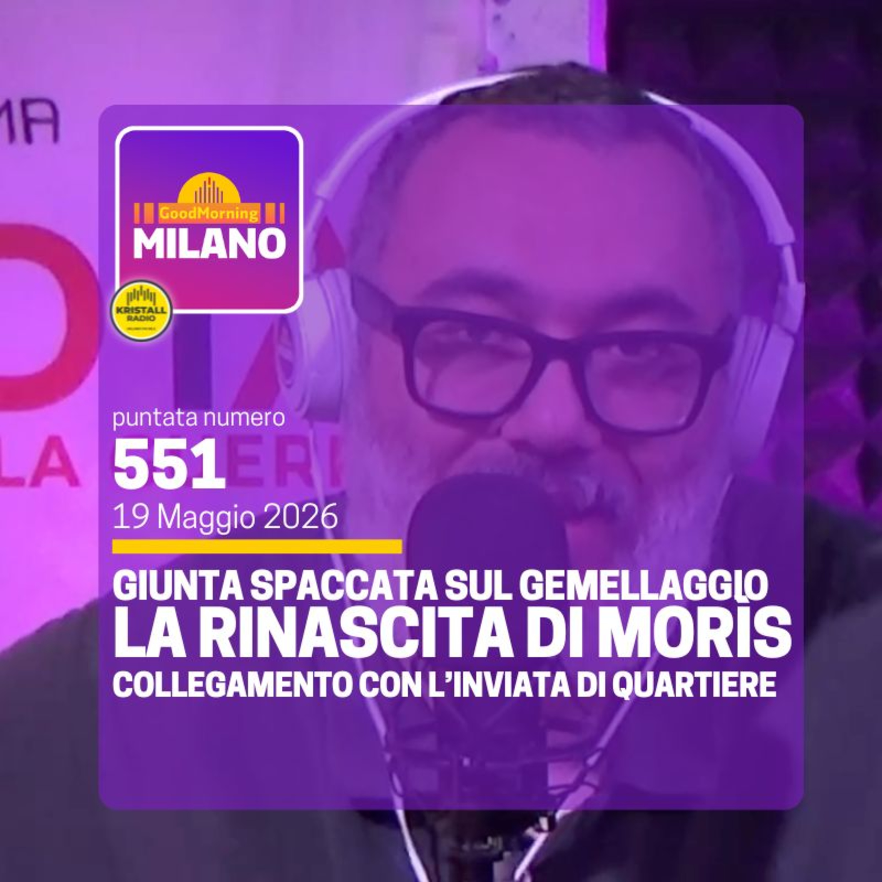 Ep. 551, 19 maggio. Giunta Spaccata sul Gemellaggio, La Rinascita di Morìs, Collegamento con l'Inviata di Quartiere