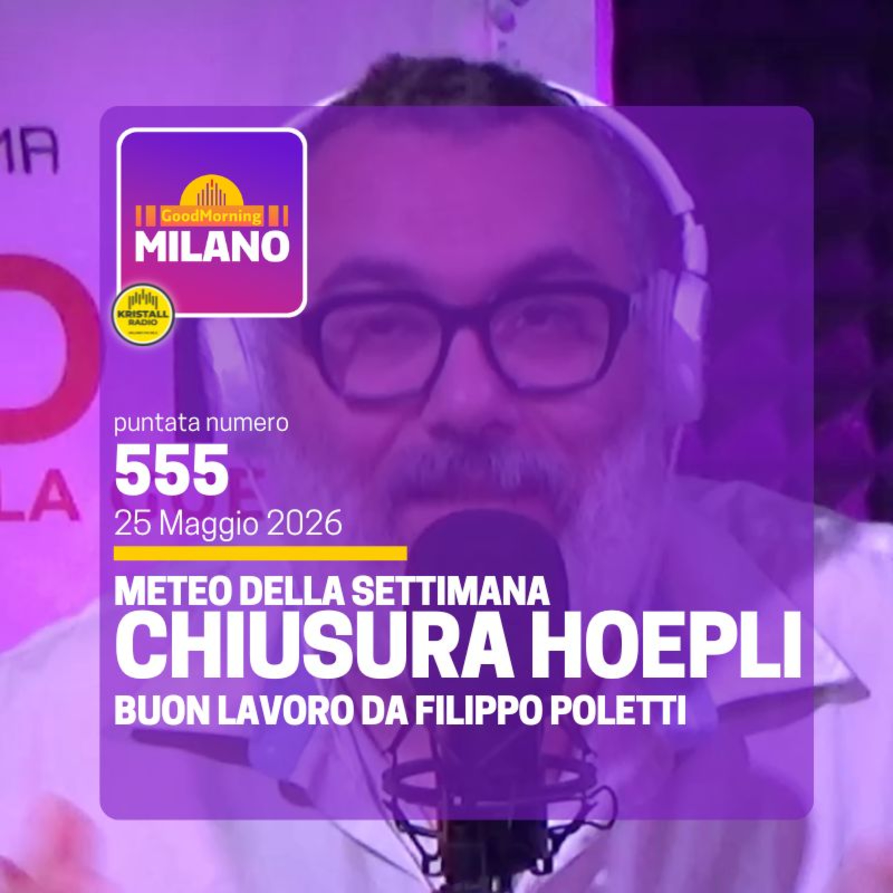 Ep. 555, 25 maggio. Ch Meteo, le tre parole della settimana e la chiusura di Hoepli