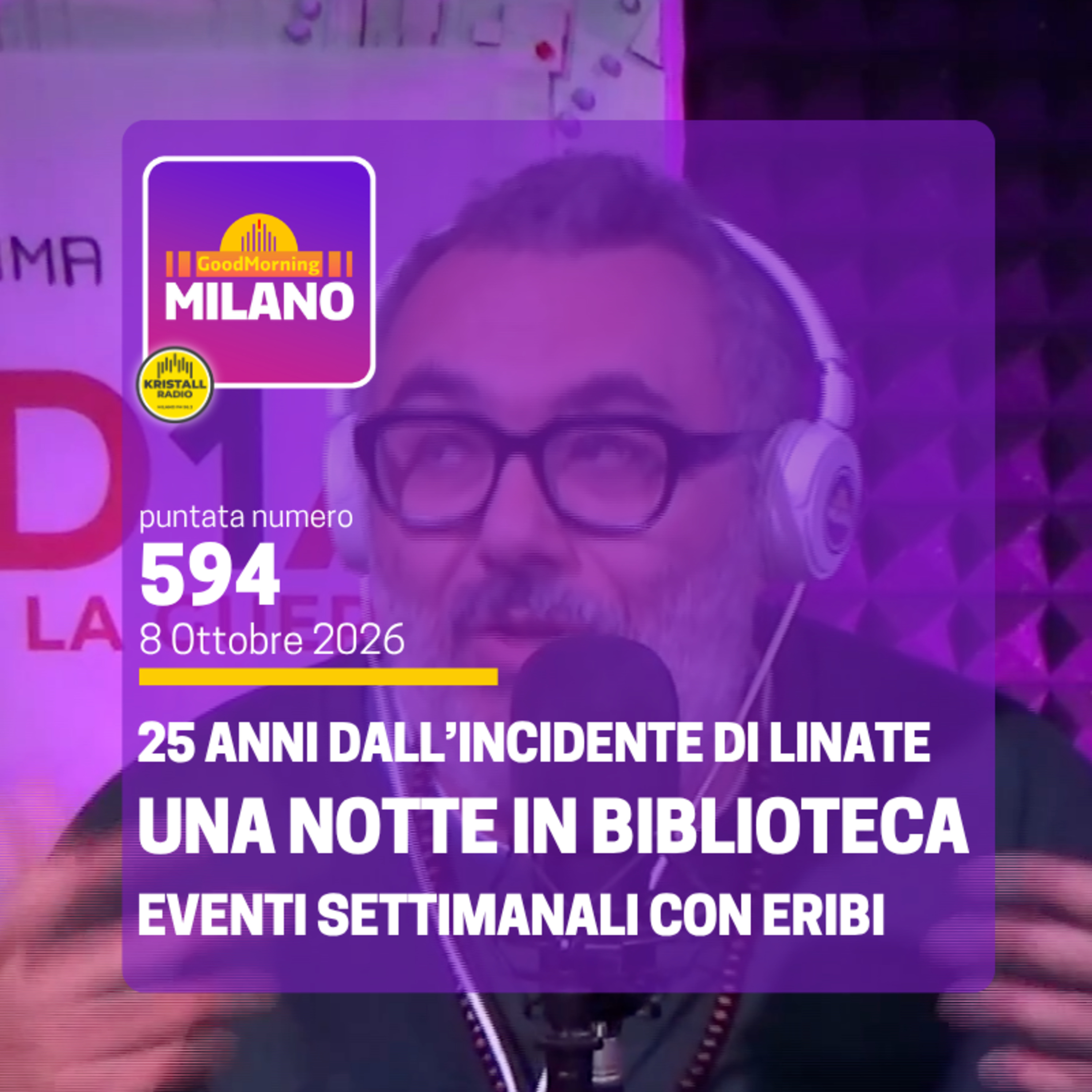 Ep. 594, 8 ottobre. 25 anni dall'incidente di Linate. Una notte in biblioteca. EriBi e i suoi eventi