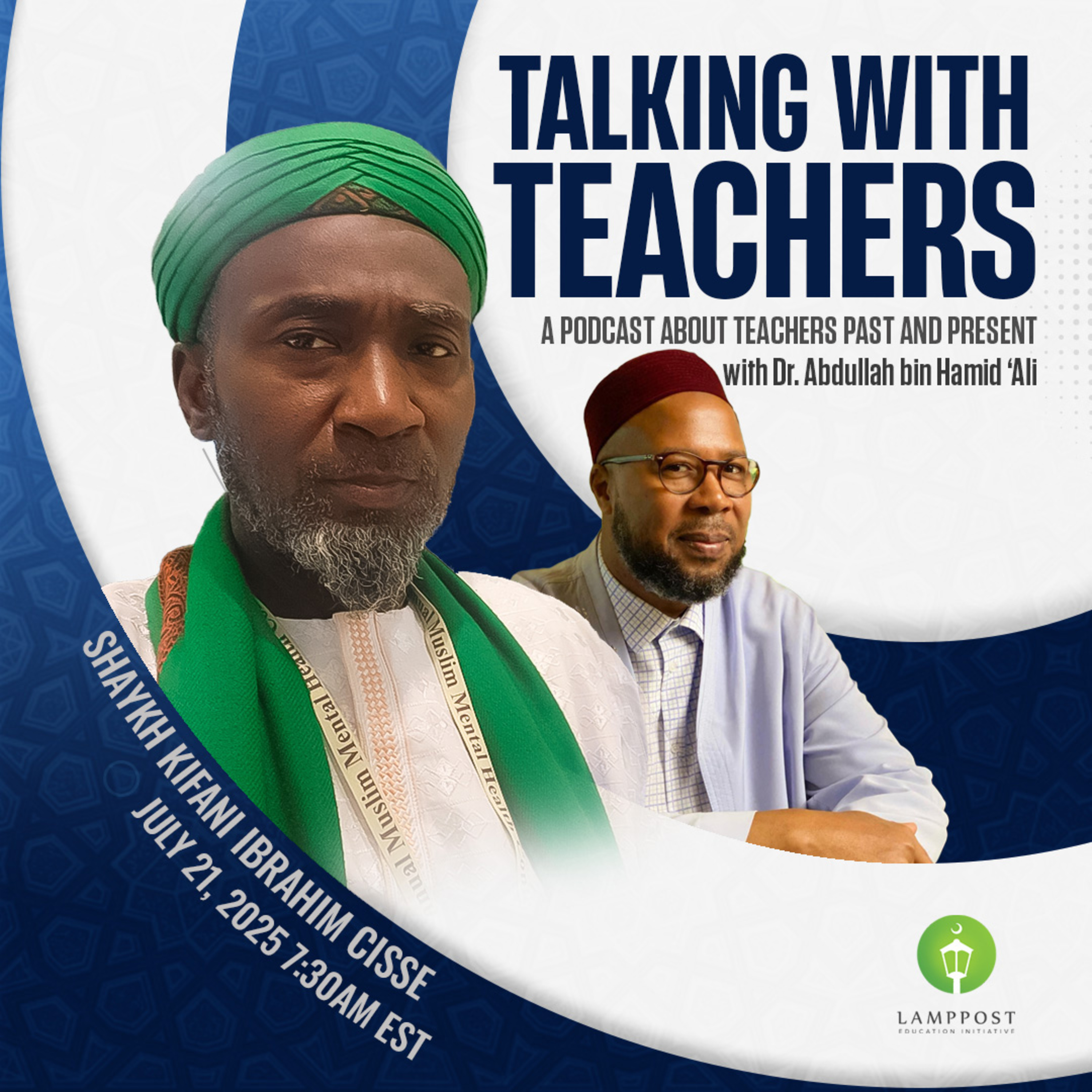 Talking With Teachers: Season 5-Episode 4: Shaykh Kifani Ibrahim Cisse episode artwork